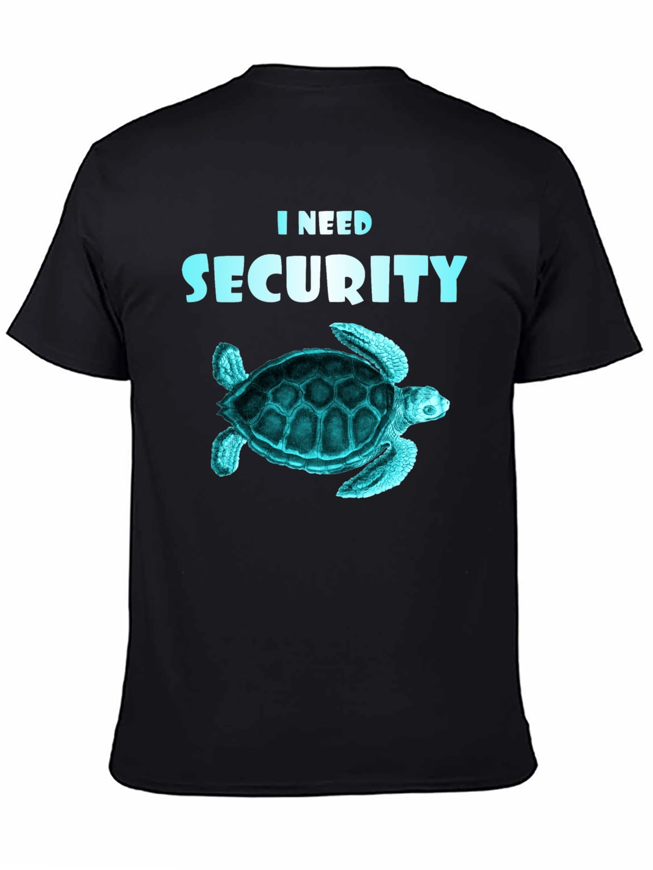 Black I Need Security Turtle T-Shirt view 4