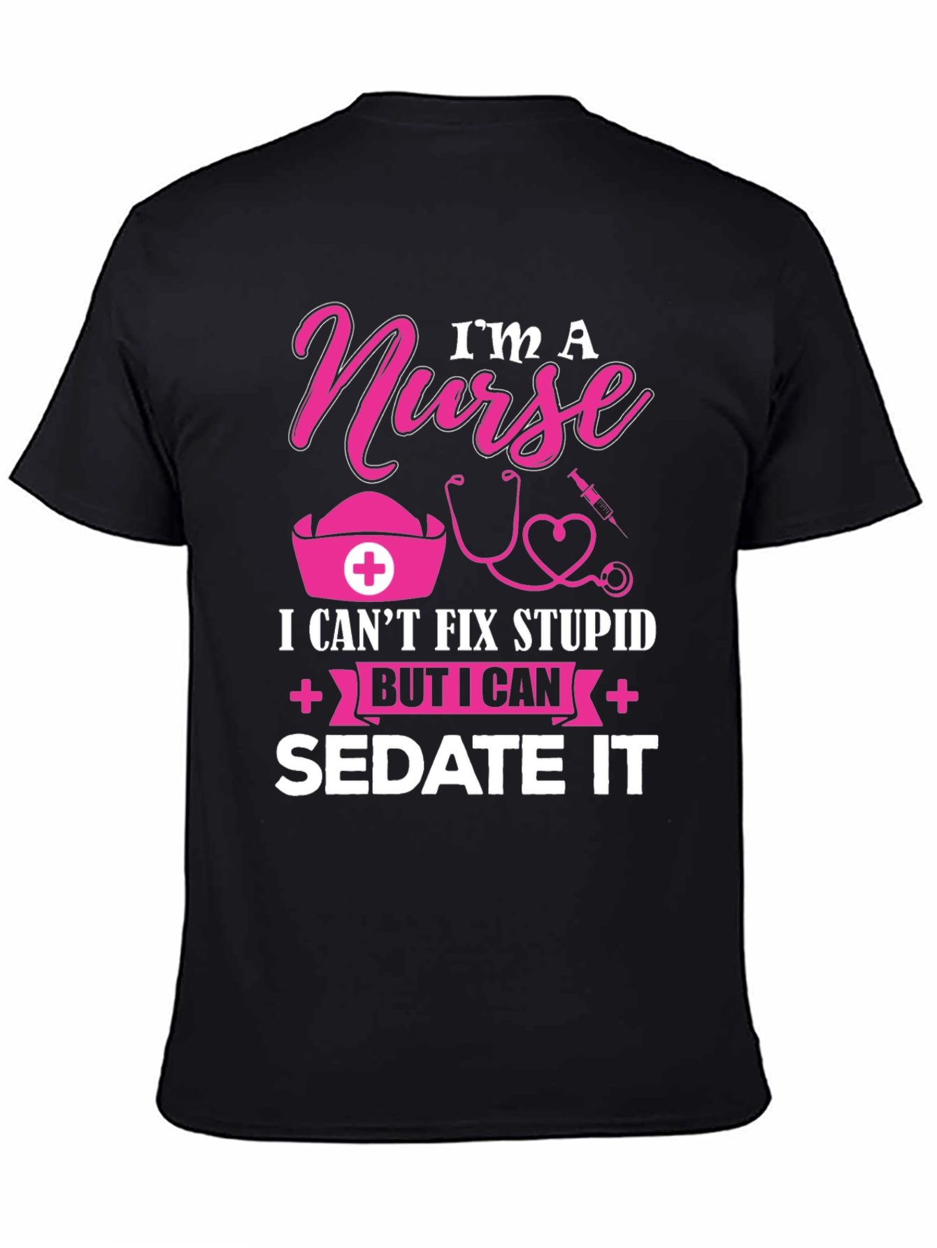Black I'm A Nurse Funny T-Shirt view 4