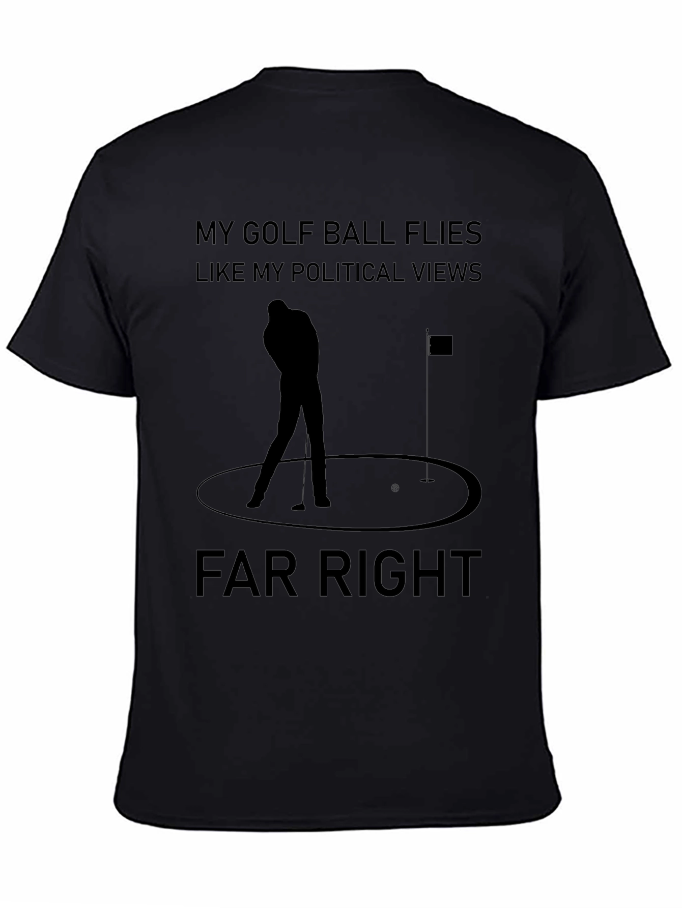 Black Far Right Golf Ball Political Views Graphic T-Shirt view 4