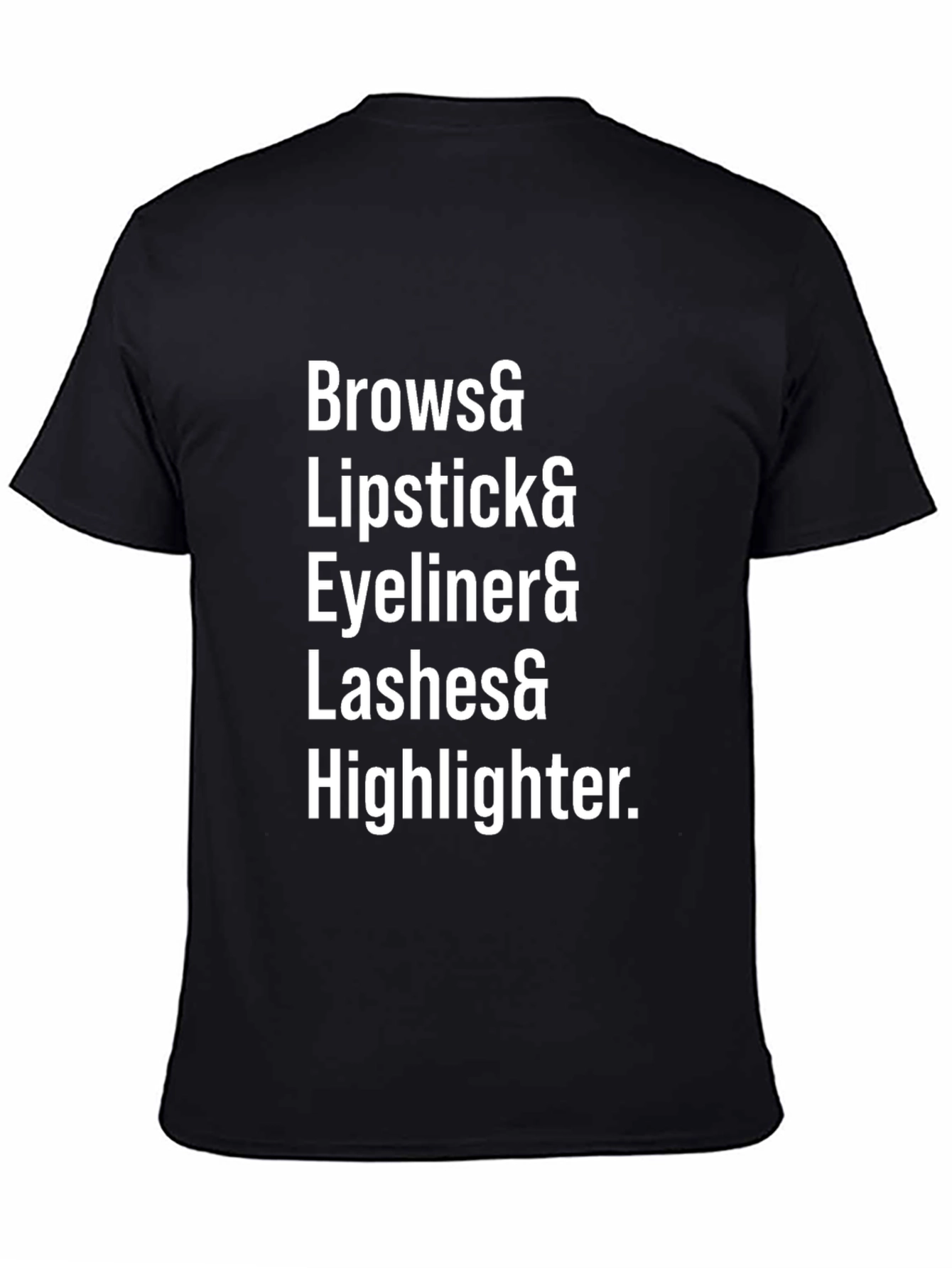 Black Makeup Lover T-Shirt - Brows, Lipstick, Eyeliner, Lashes, Highlighter view 4