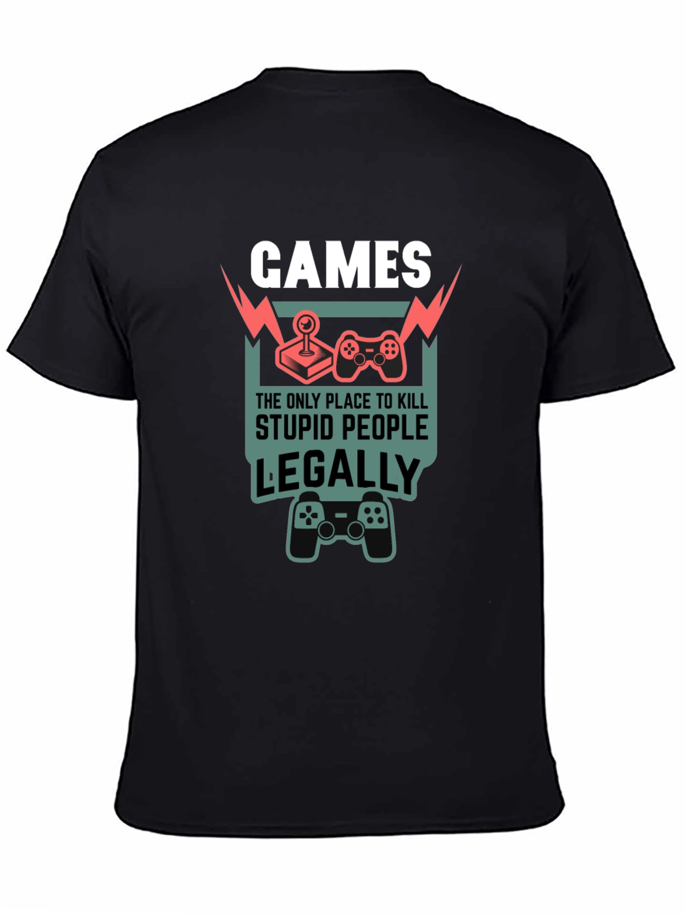 Black Games Kill Stupid People Legally T-Shirt view 4