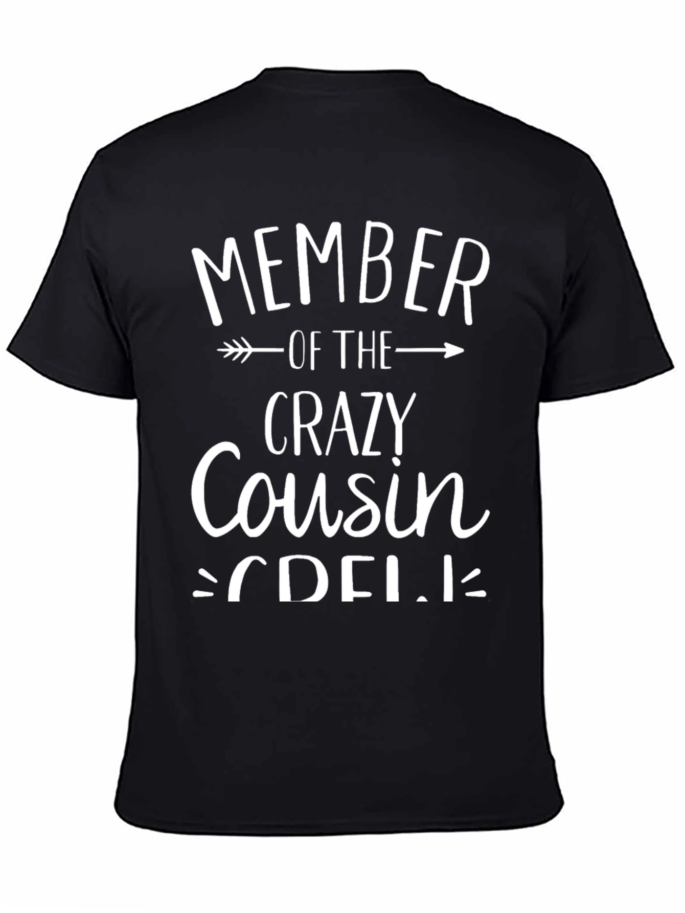 Black Crazy Cousin Crew T-Shirt - Funny Family Tee view 4
