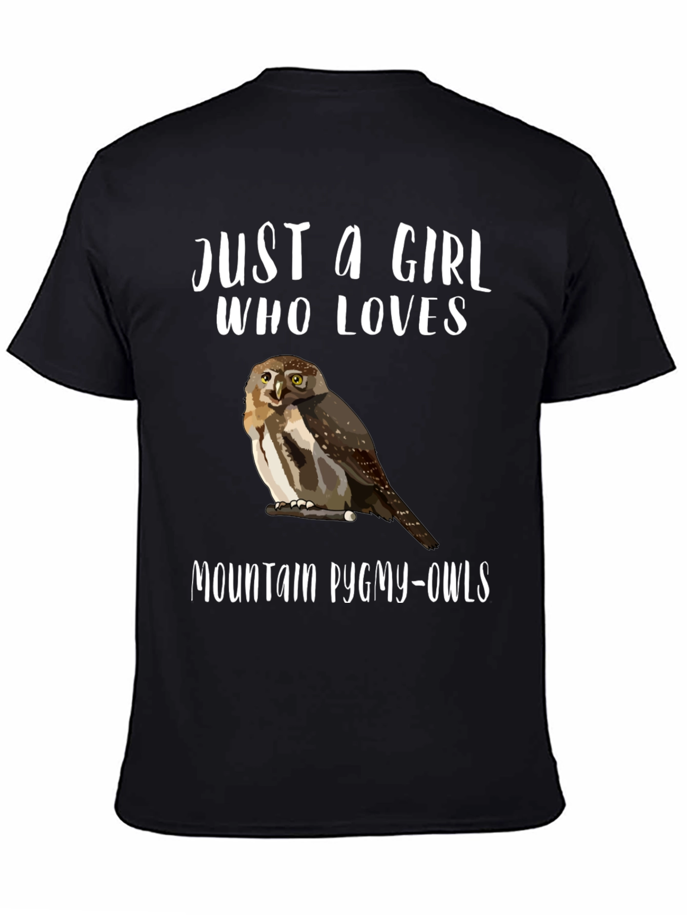 Black Just a Girl Who Loves Mountain Pygmy-Owls T-Shirt view 4