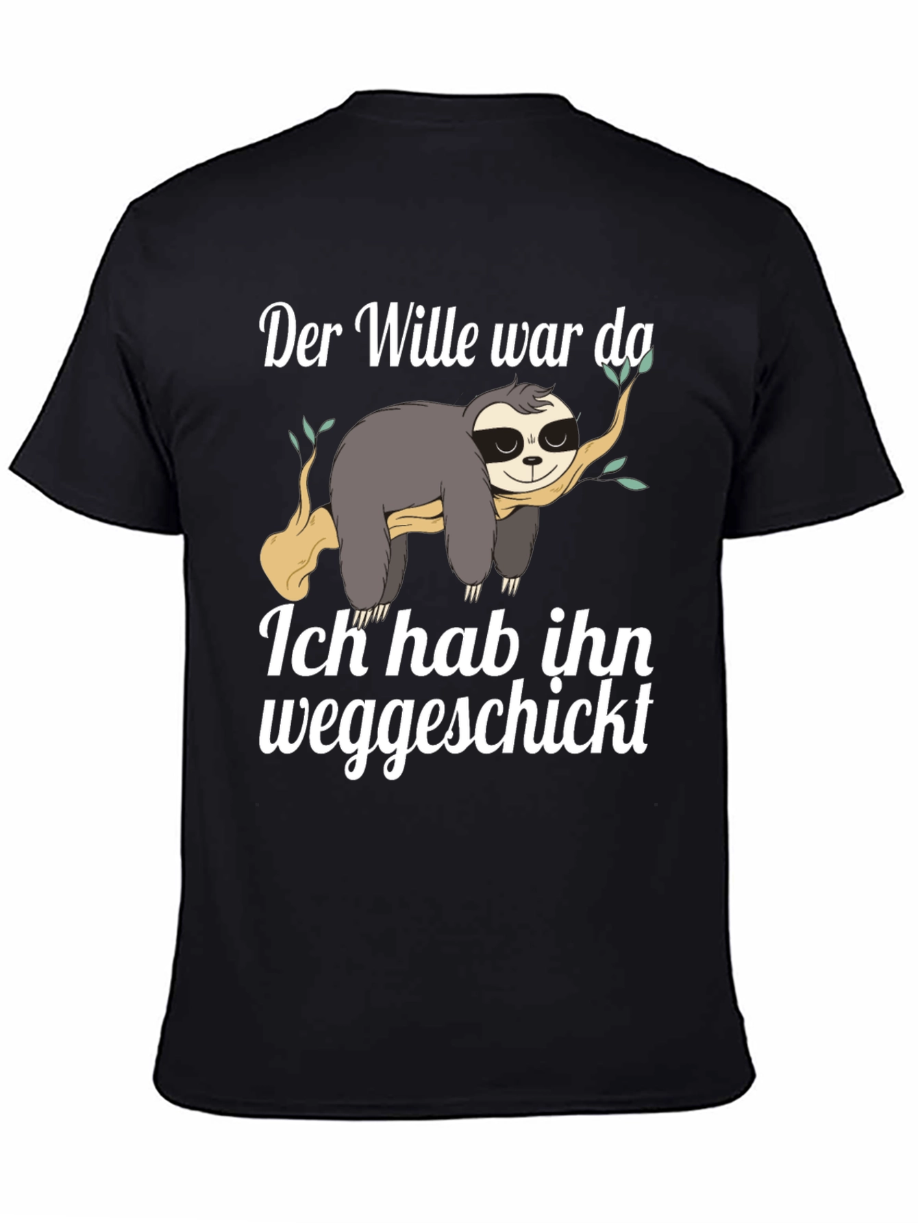 Black Sloth Funny German T-Shirt "Der Wille war da" view 4