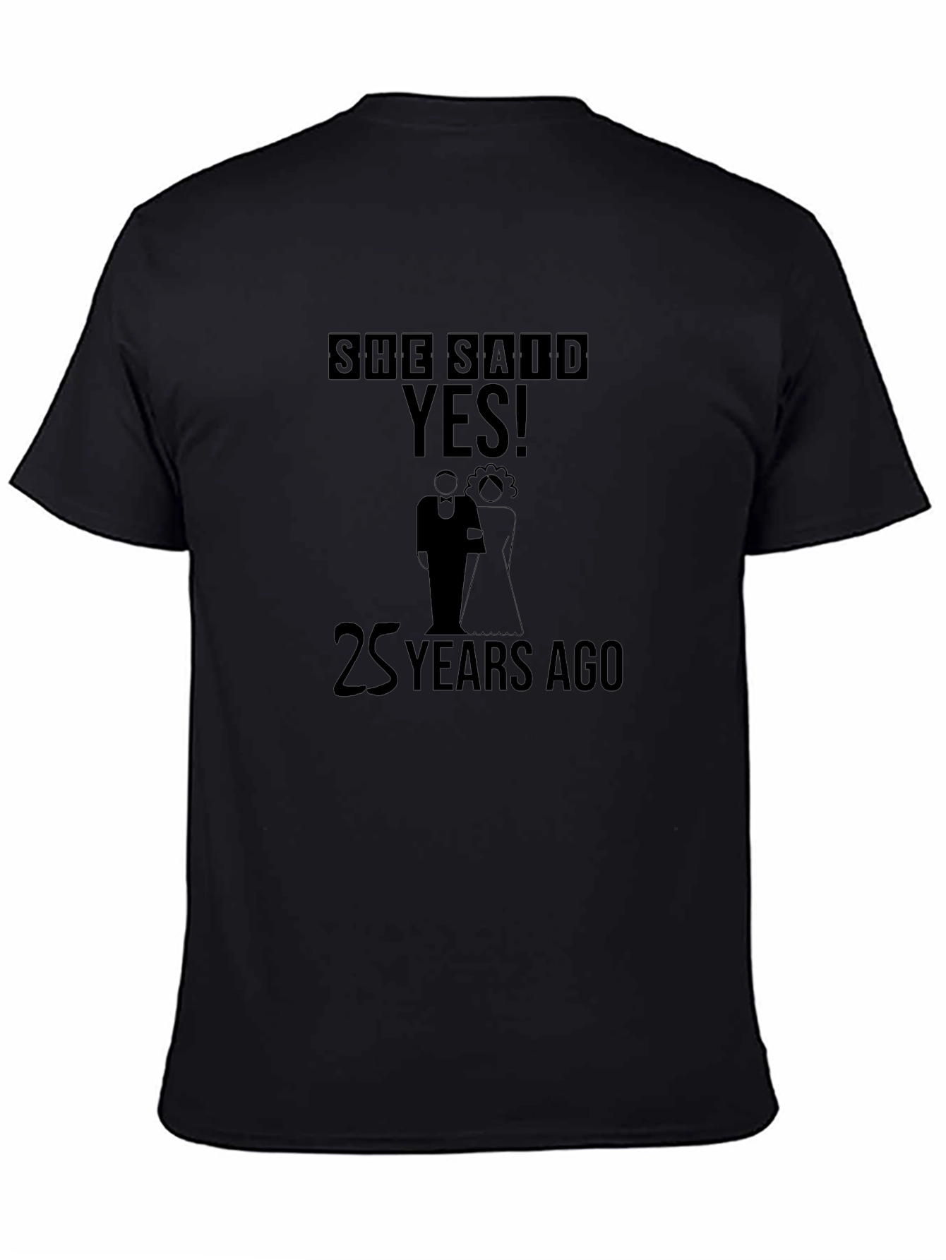 Black She Said Yes! 25 Years Ago Anniversary T-Shirt view 4