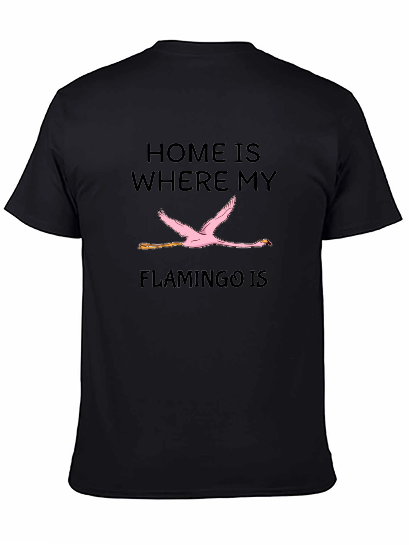 Black Home is Where My Flamingo Is Graphic Tee view 4