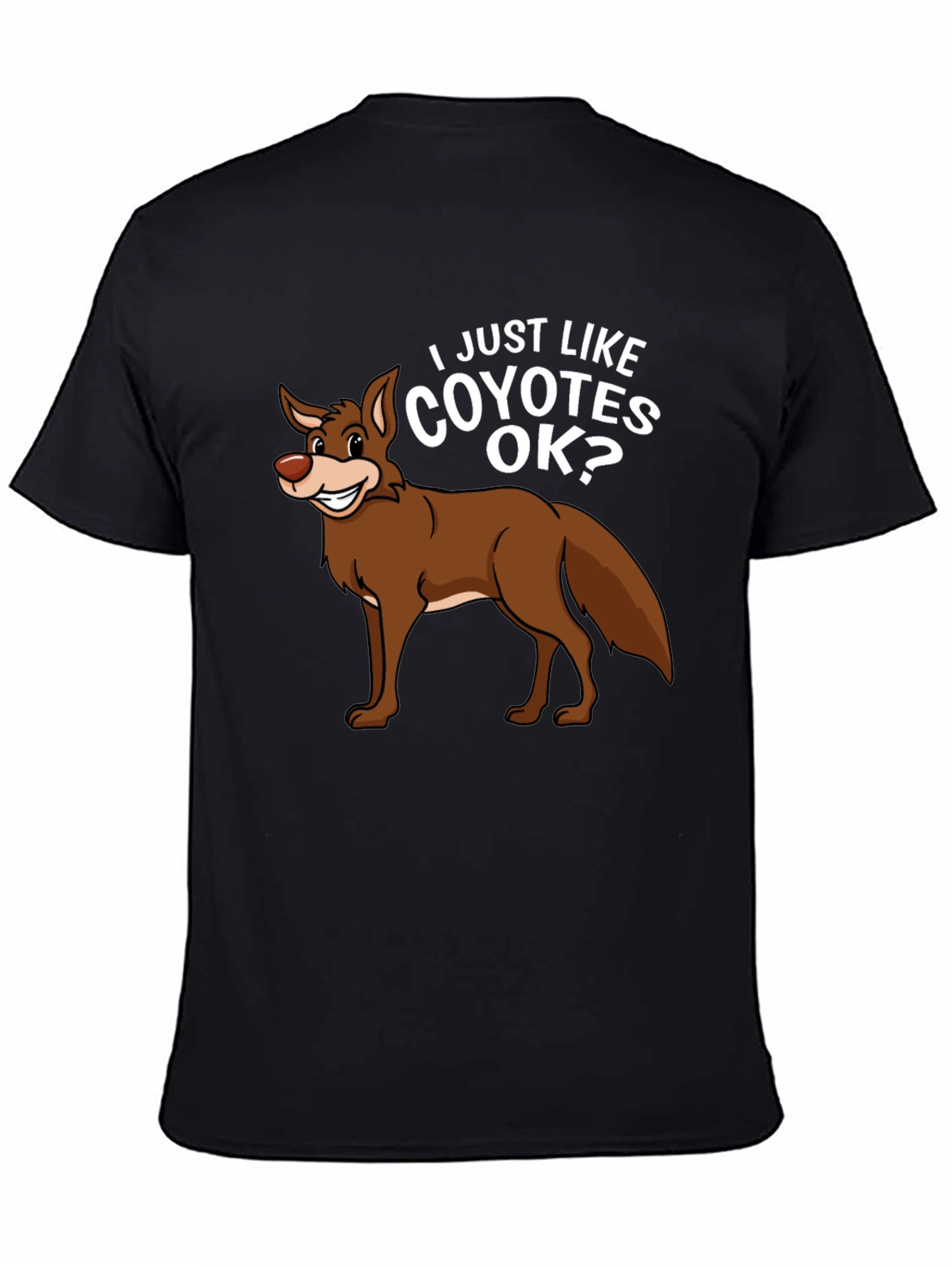 Black I Just Like Coyotes OK? Graphic T-Shirt view 4