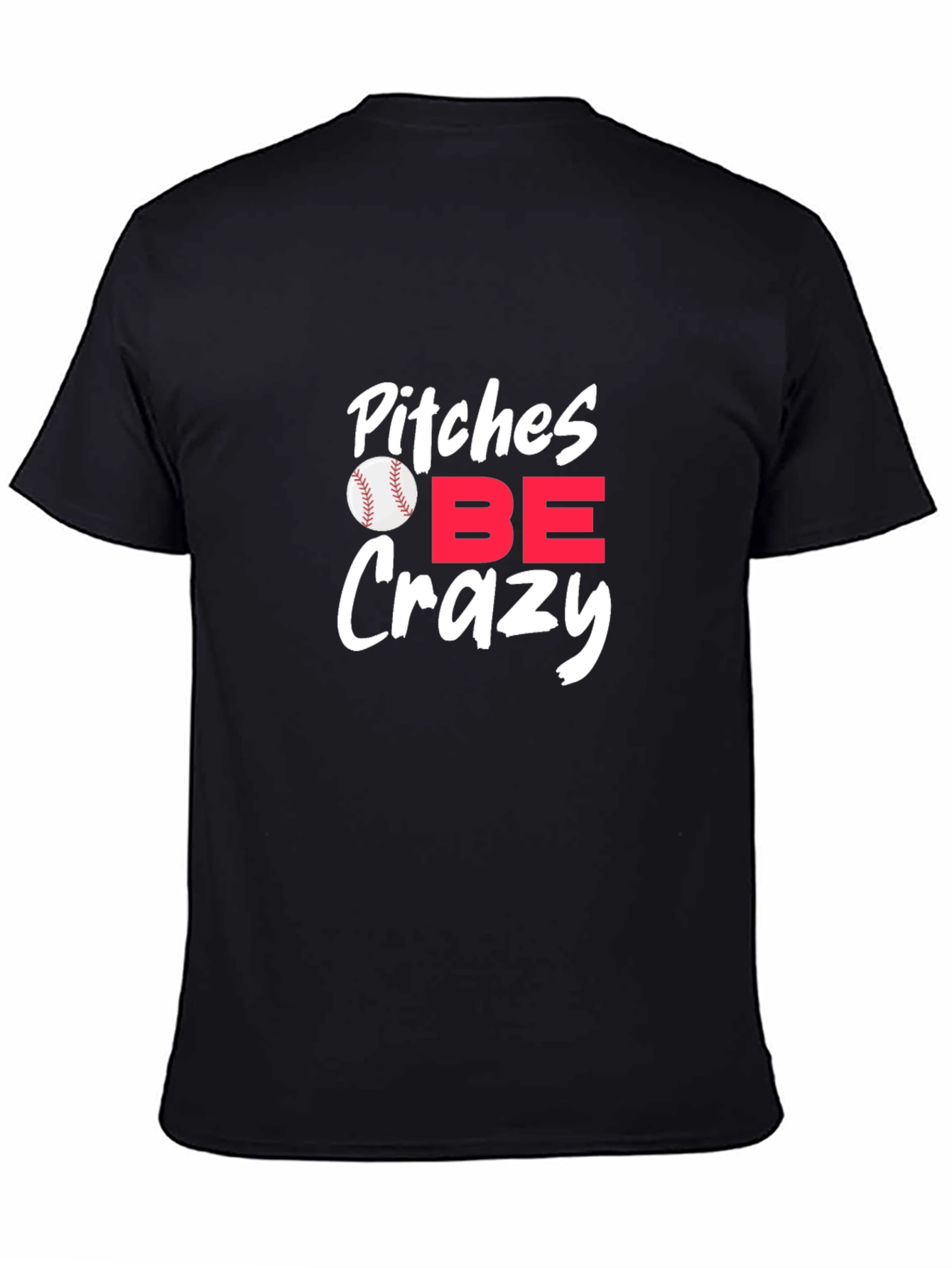 Black Pitches Be Crazy Graphic Tee - Baseball Fan Apparel view 4