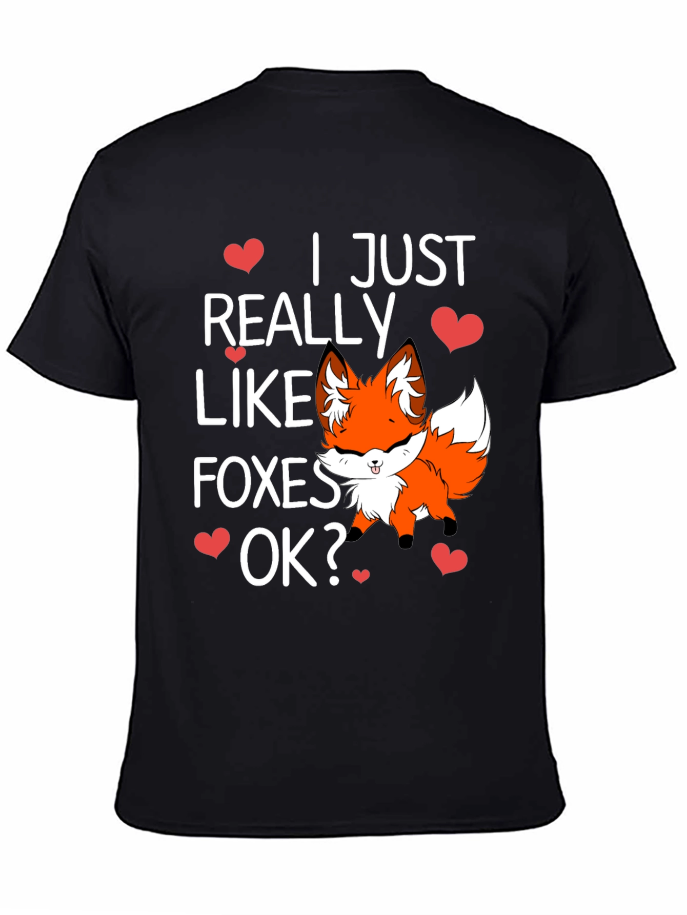 Black Cute Fox Lover T-Shirt - I Just Really Like Foxes OK? view 4