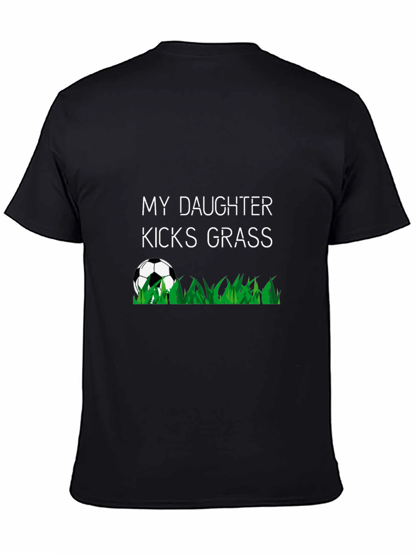 Black My Daughter Kicks Grass T-Shirt, Soccer Tee view 4
