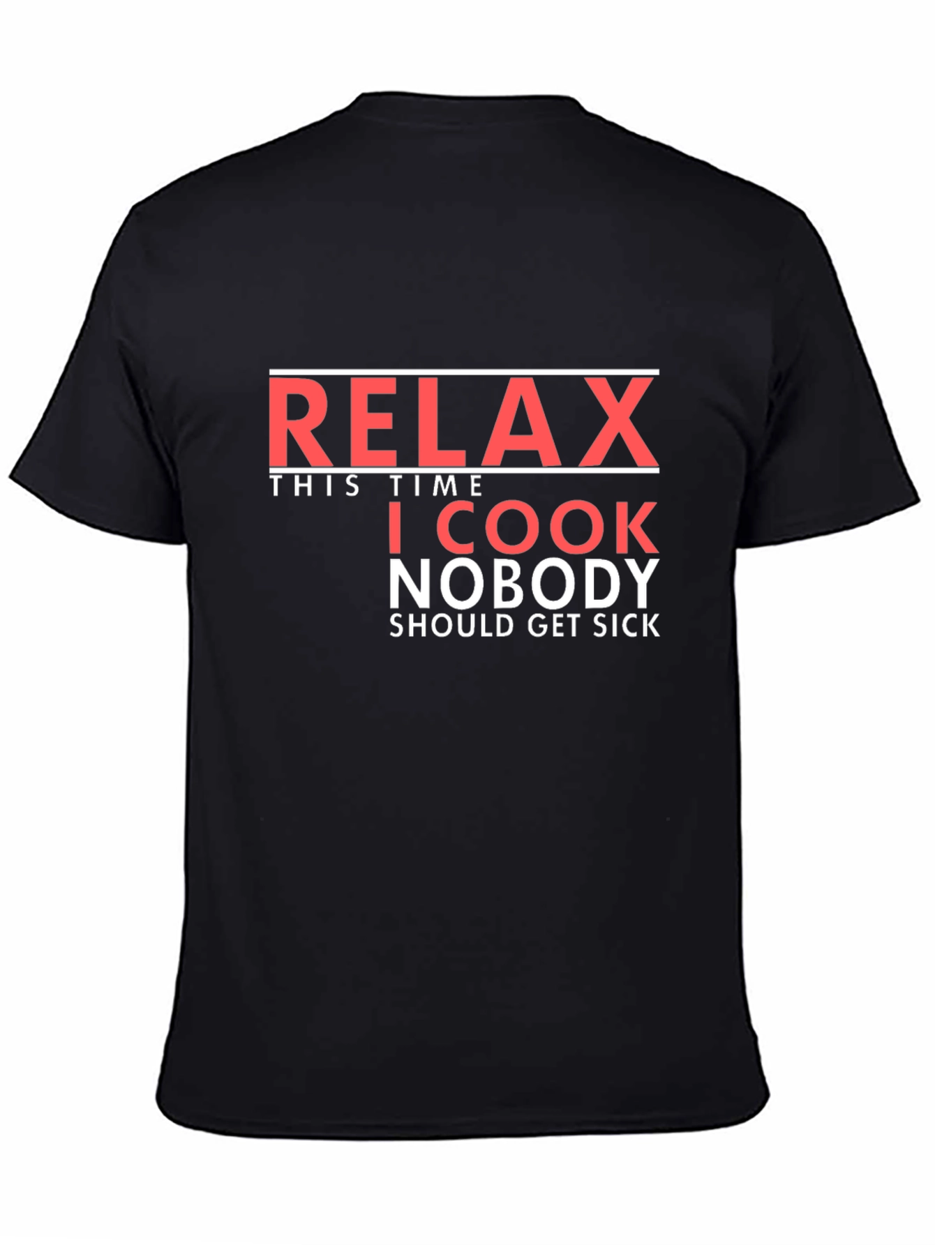Black Relax, I Cook: Novelty Graphic T-Shirt view 4