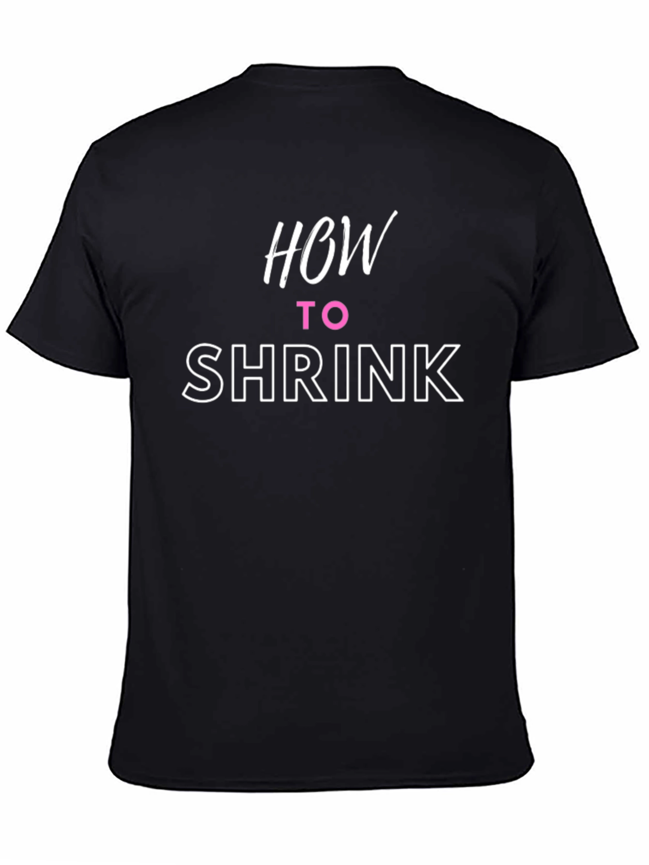 Black How to Shrink T-Shirt - Funny Graphic Tee view 4