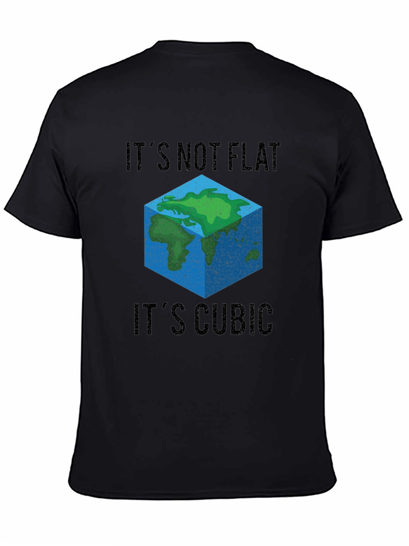 Black Cubic Earth T-Shirt - It's Not Flat, It's Cubic view 4