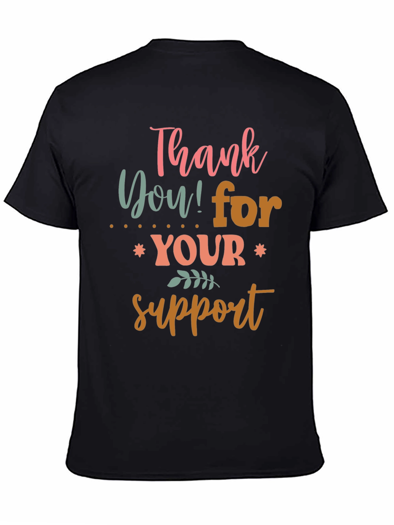 Black Thank You For Your Support Graphic Tee view 4