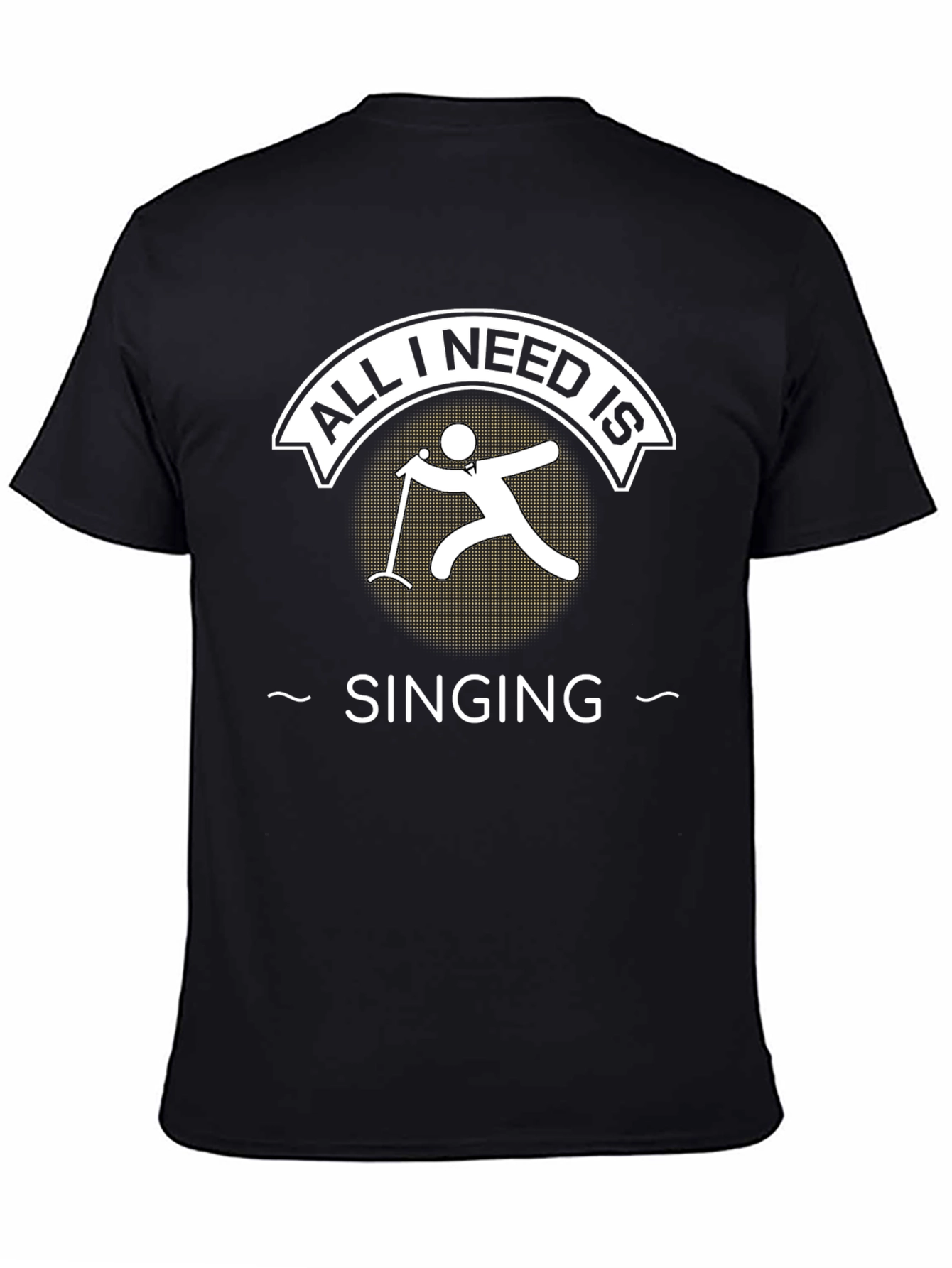 Black All I Need is Singing T-Shirt, Singer Tee view 4