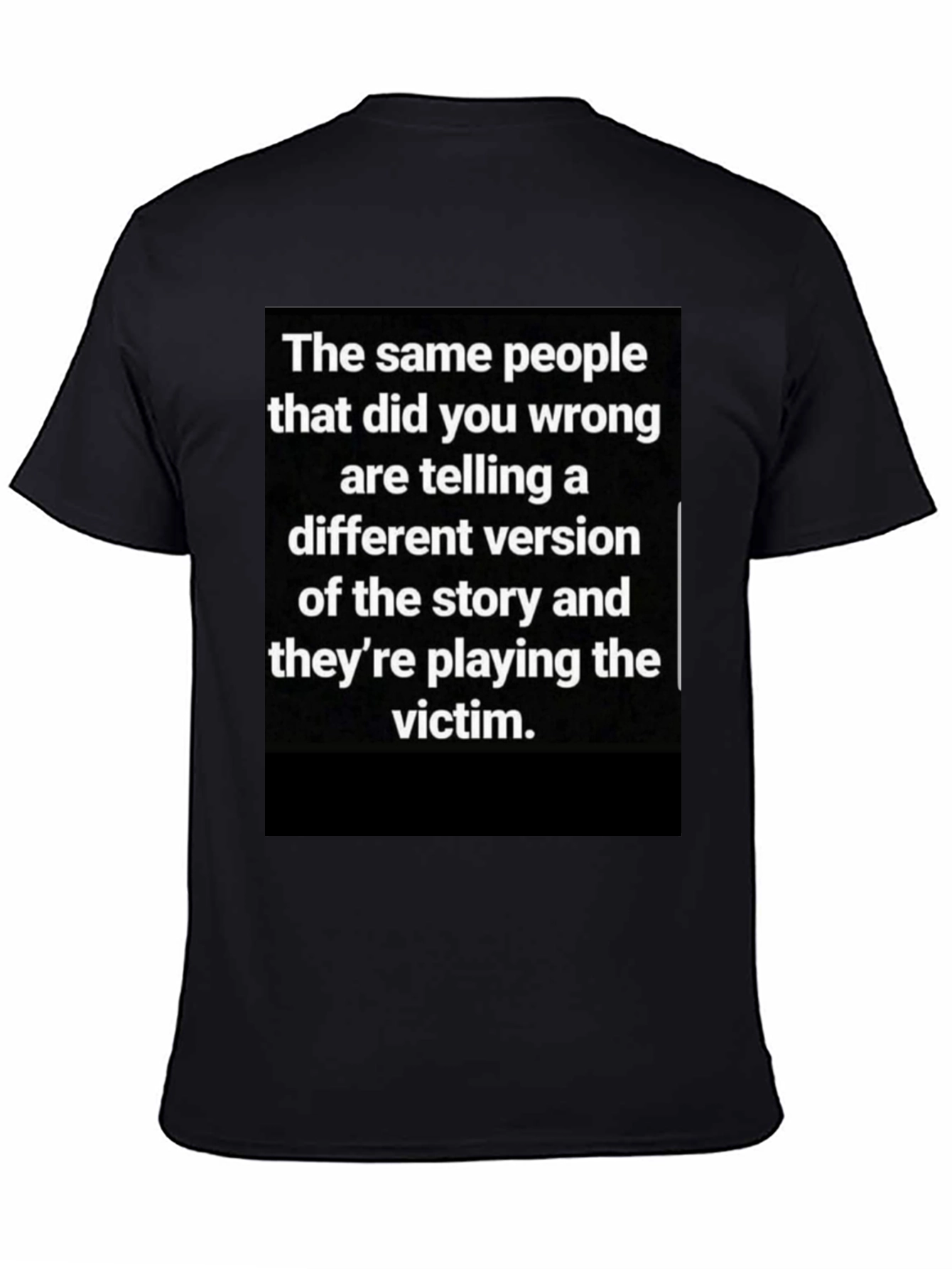 Black Victim T-Shirt: Same People, Different Story view 4