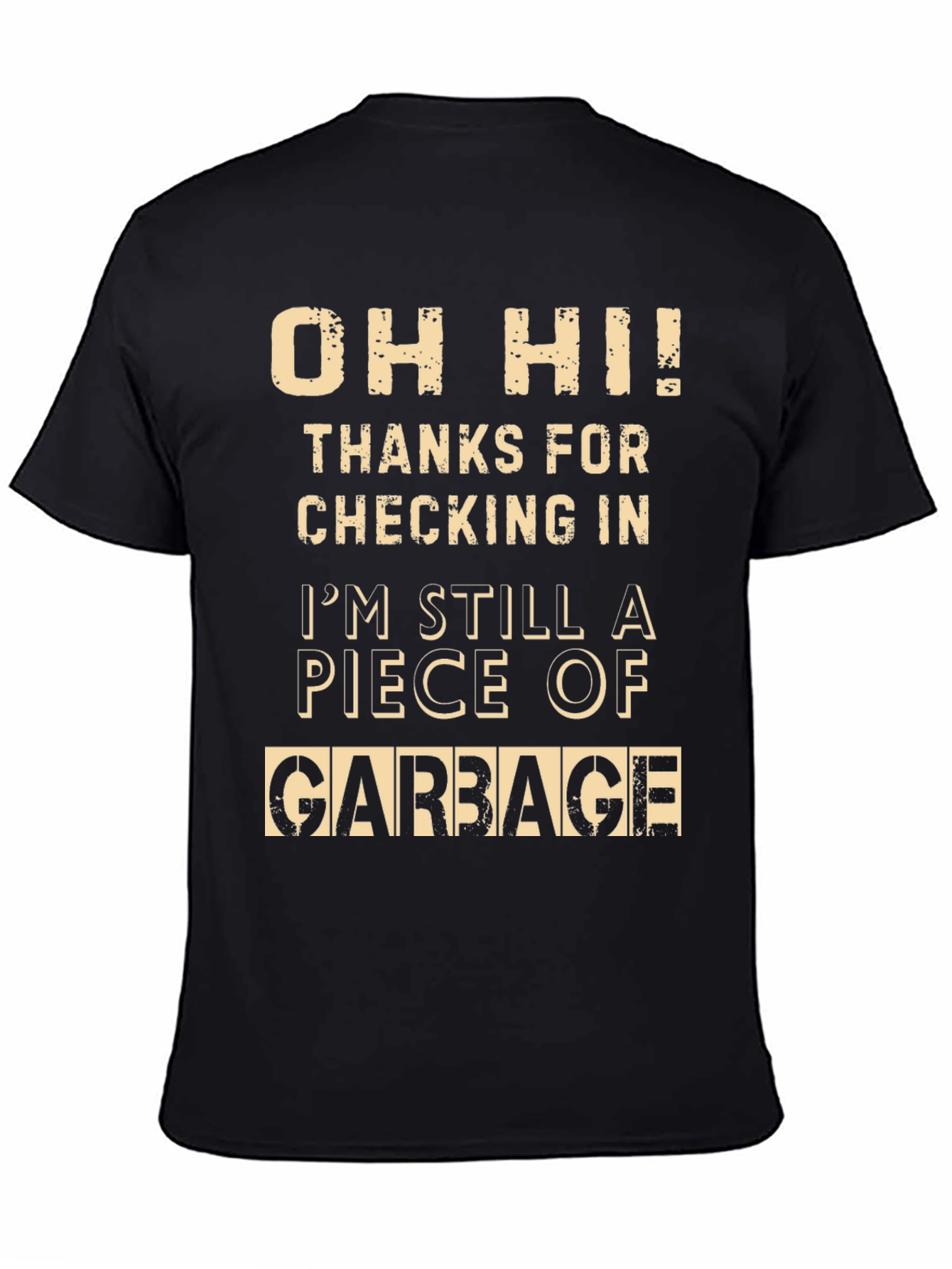 Black Funny "Piece of Garbage" Graphic Tee - Novelty Humor T-Shirt view 4