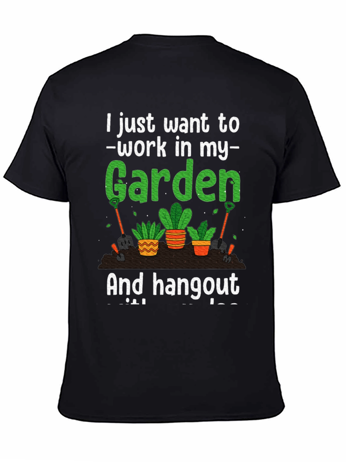 Black Gardening T-Shirt: Work In My Garden view 4