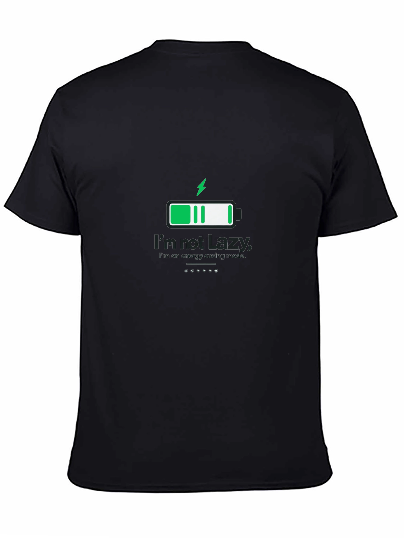 Black I'm Not Lazy Energy Saving Mode Black T-Shirt view 4