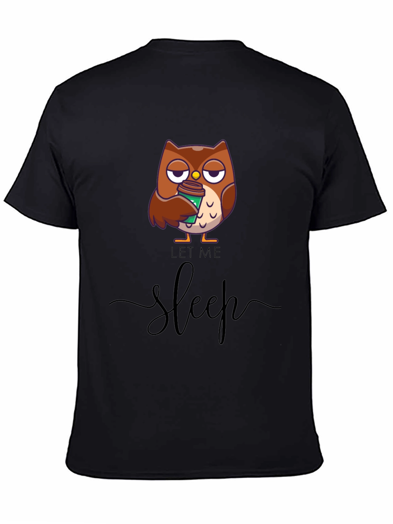Black Let Me Sleep Owl T-Shirt - Coffee Lover Tee view 4