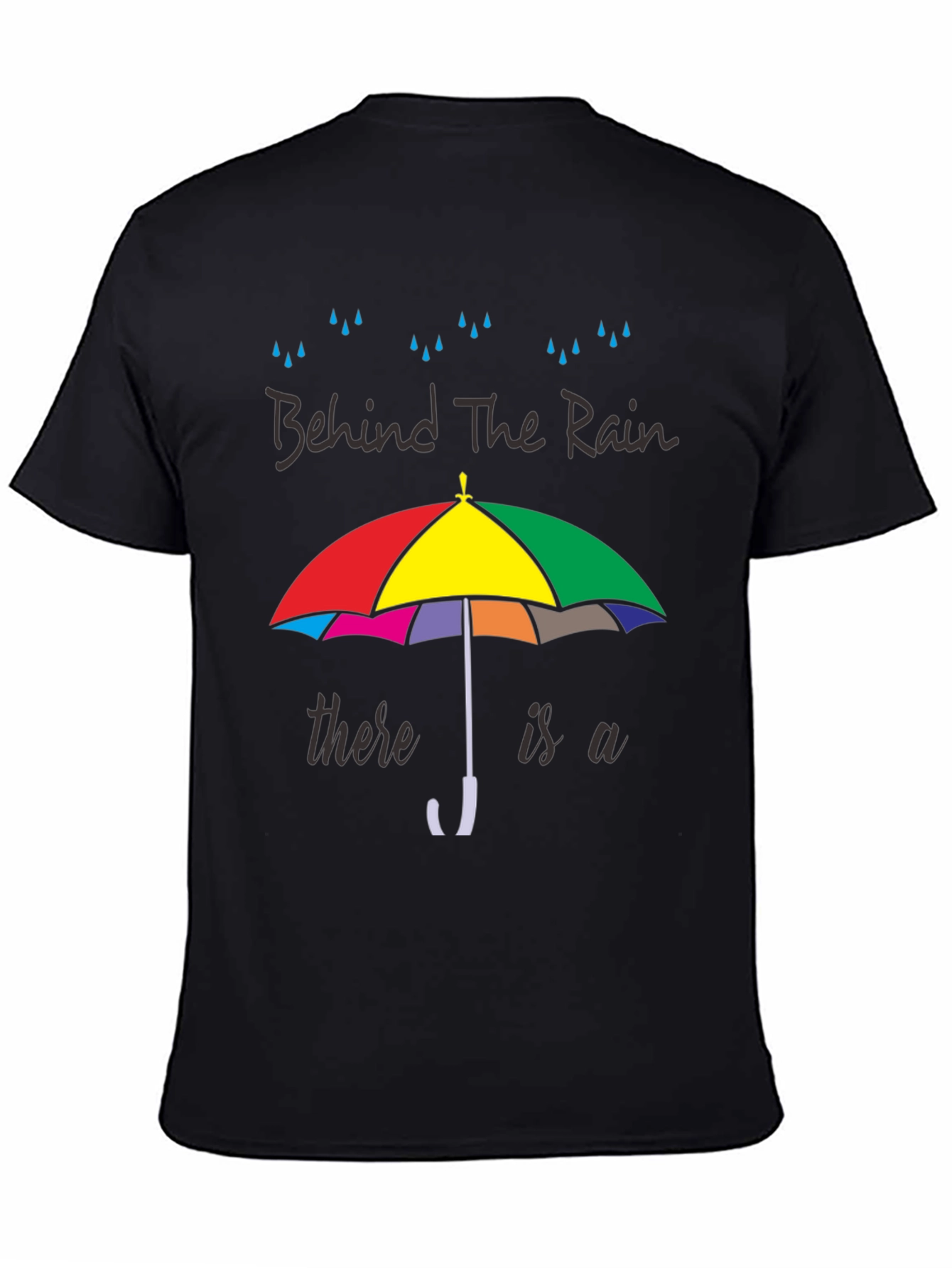 Black Behind The Rain T-Shirt - Colorful Umbrella Graphic Tee view 4