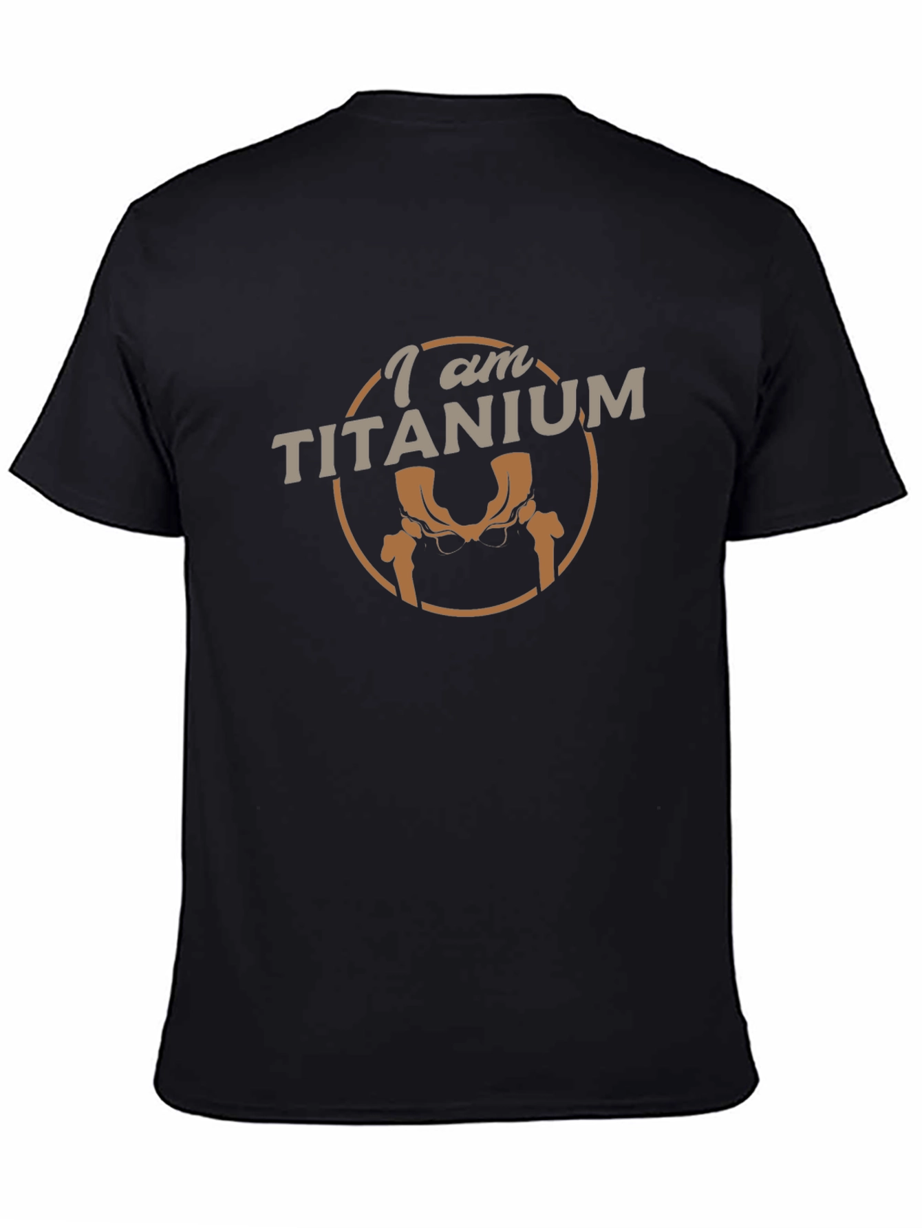 Black I am Titanium T-Shirt - Hip Replacement Humor view 4