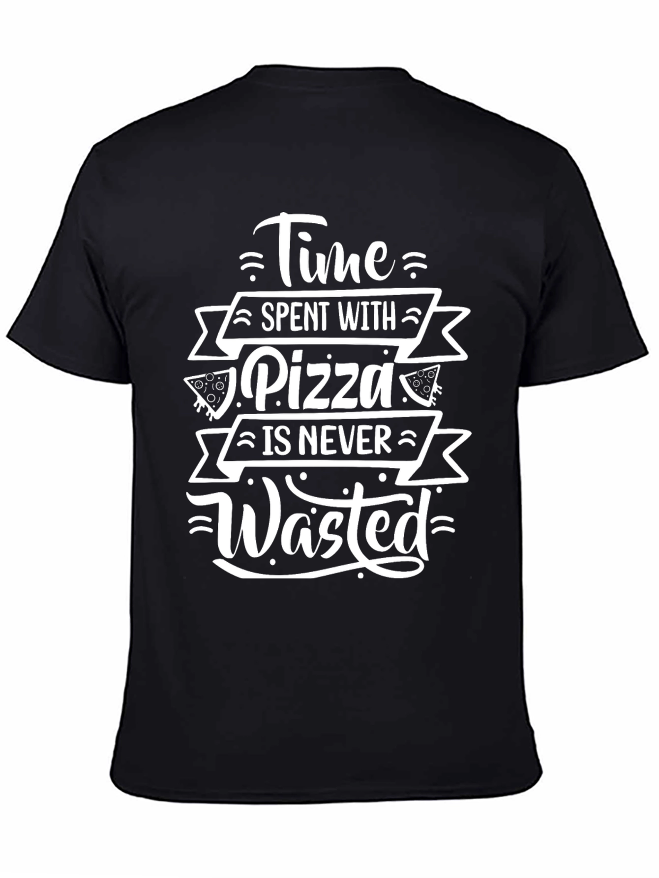Pizza Time T-Shirt - Never Wasted Foodie Tee - 4