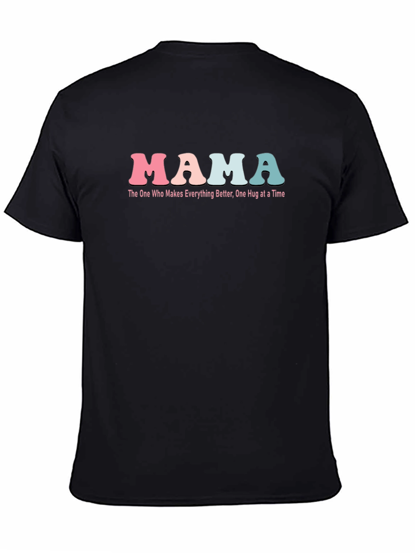 Black Mama Tee: The One Who Makes Everything Better view 4