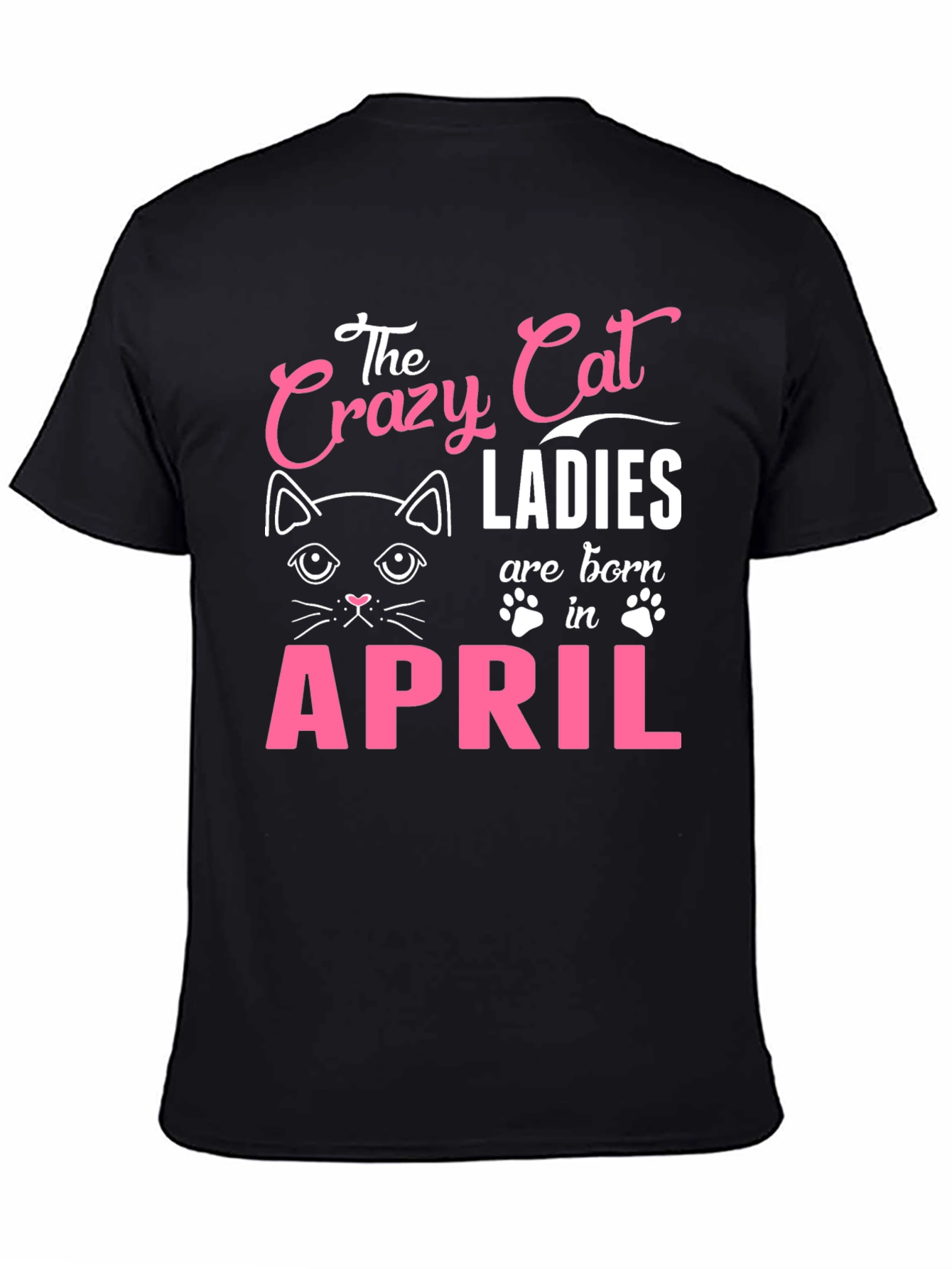Black Crazy Cat Ladies Born in April T-Shirt view 4
