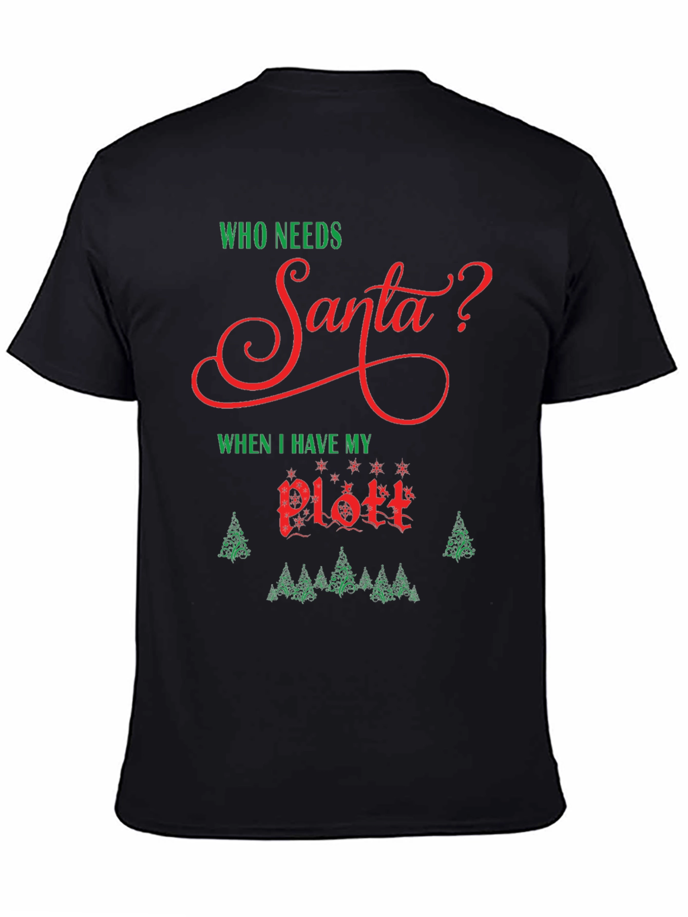 Black Who Needs Santa? 'Plott' T-Shirt view 4