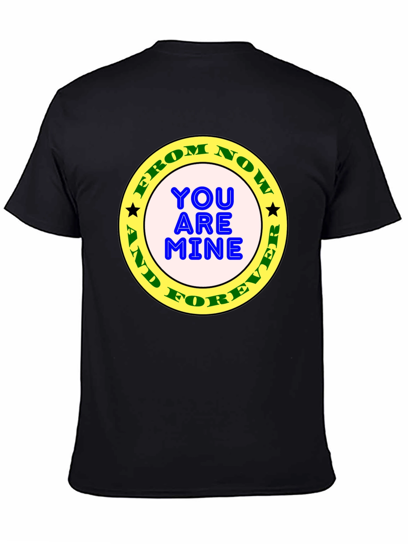 Black You Are Mine Forever T-Shirt view 4