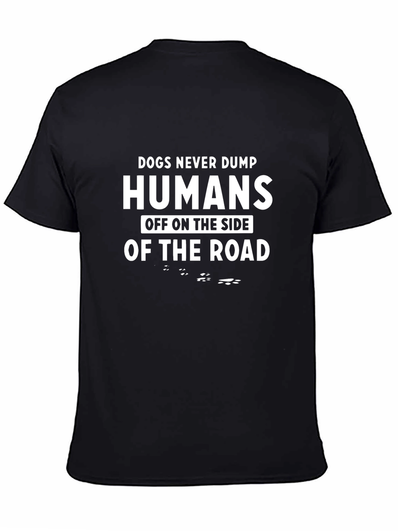 Black Dogs Never Dump Humans Graphic T-Shirt view 4
