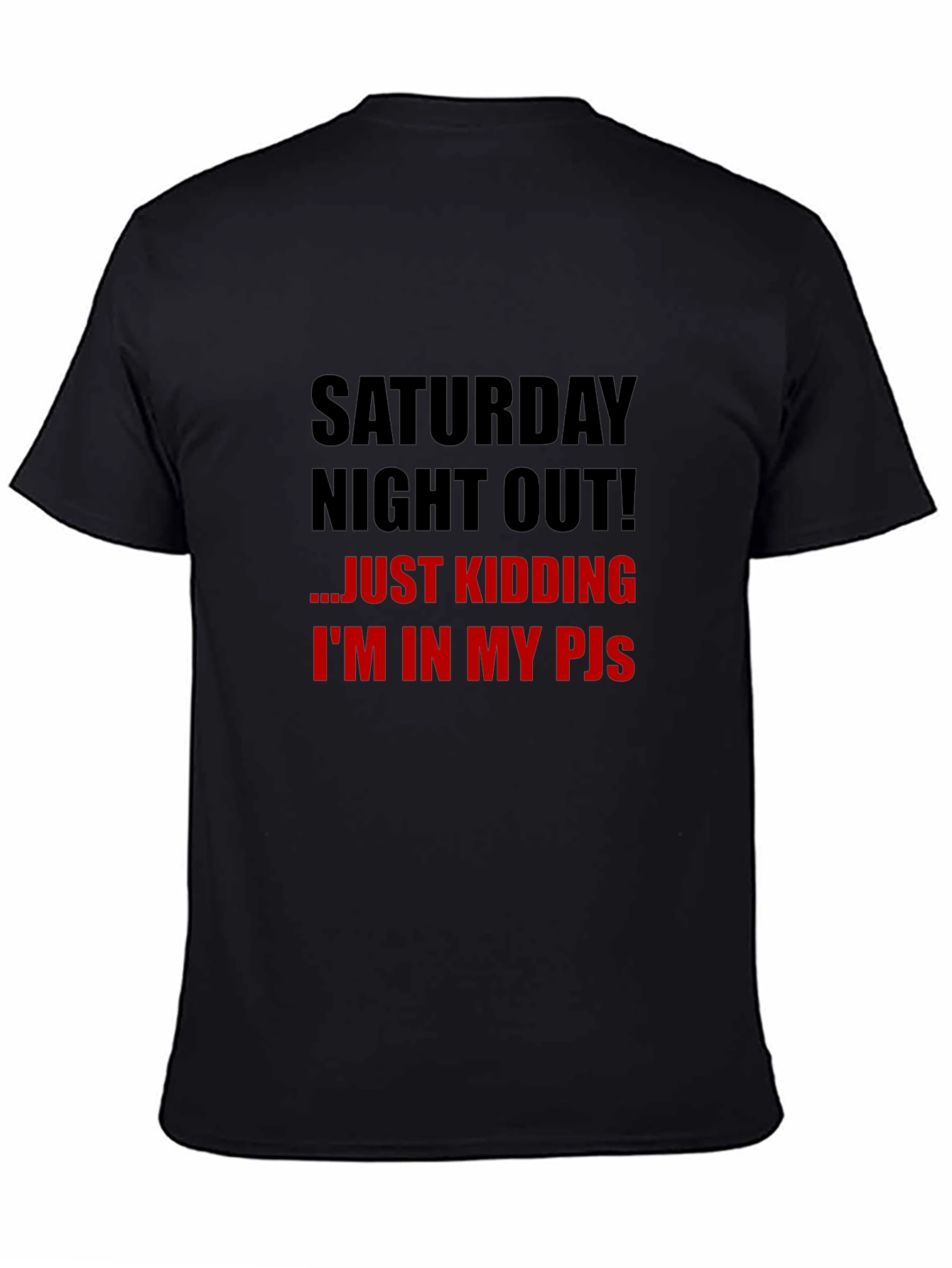 Black Saturday Night In T-Shirt - Funny Novelty Tee view 4