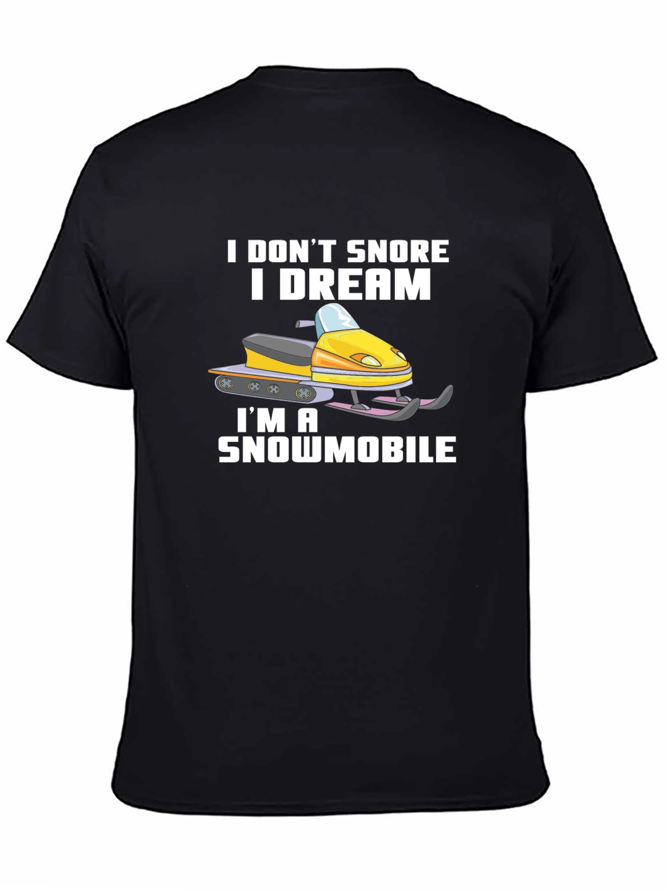 Black Funny Snowmobile T-Shirt - I Dream I'm a Snowmobile view 4