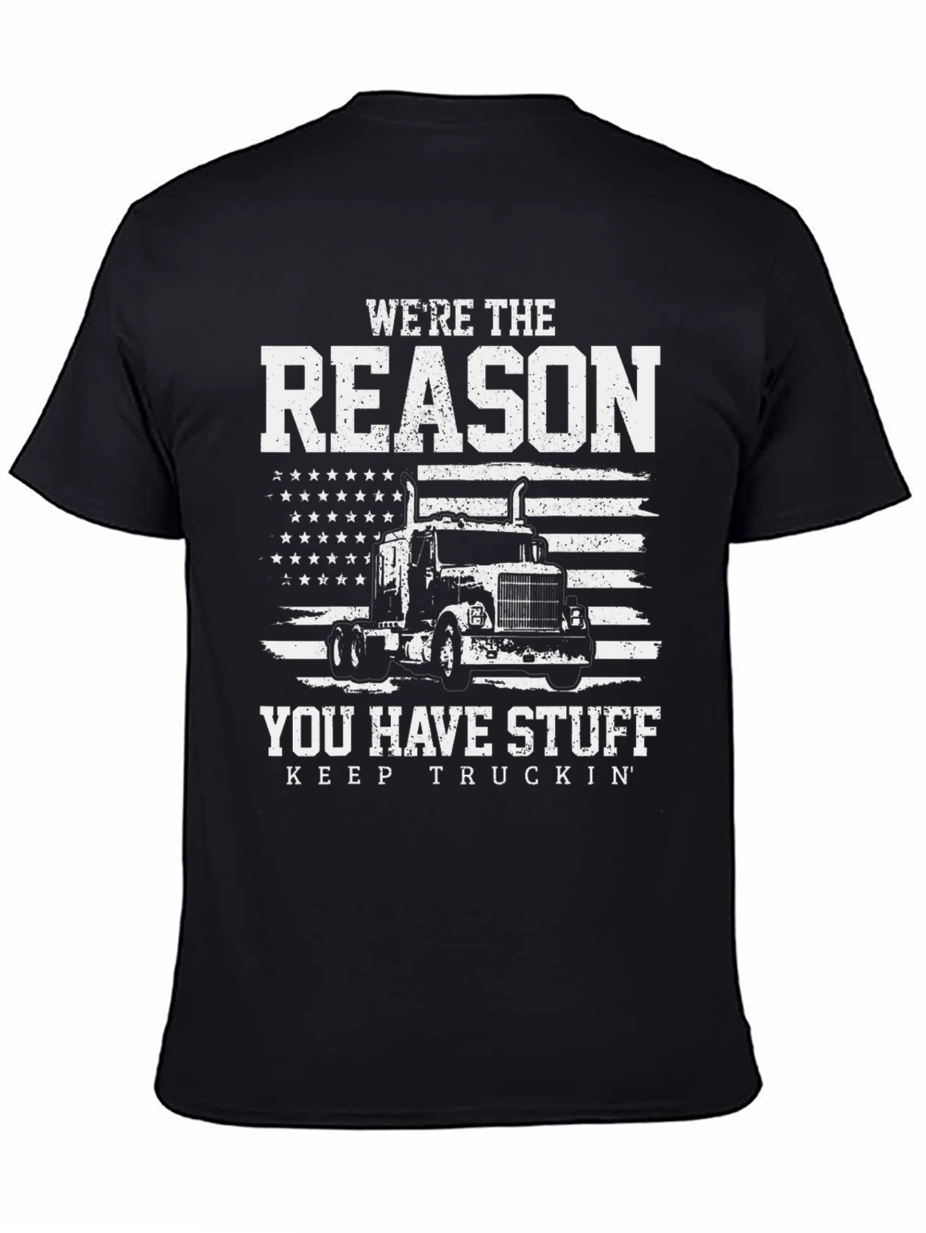 Black Truck Driver T-Shirt - Reason You Have Stuff view 4