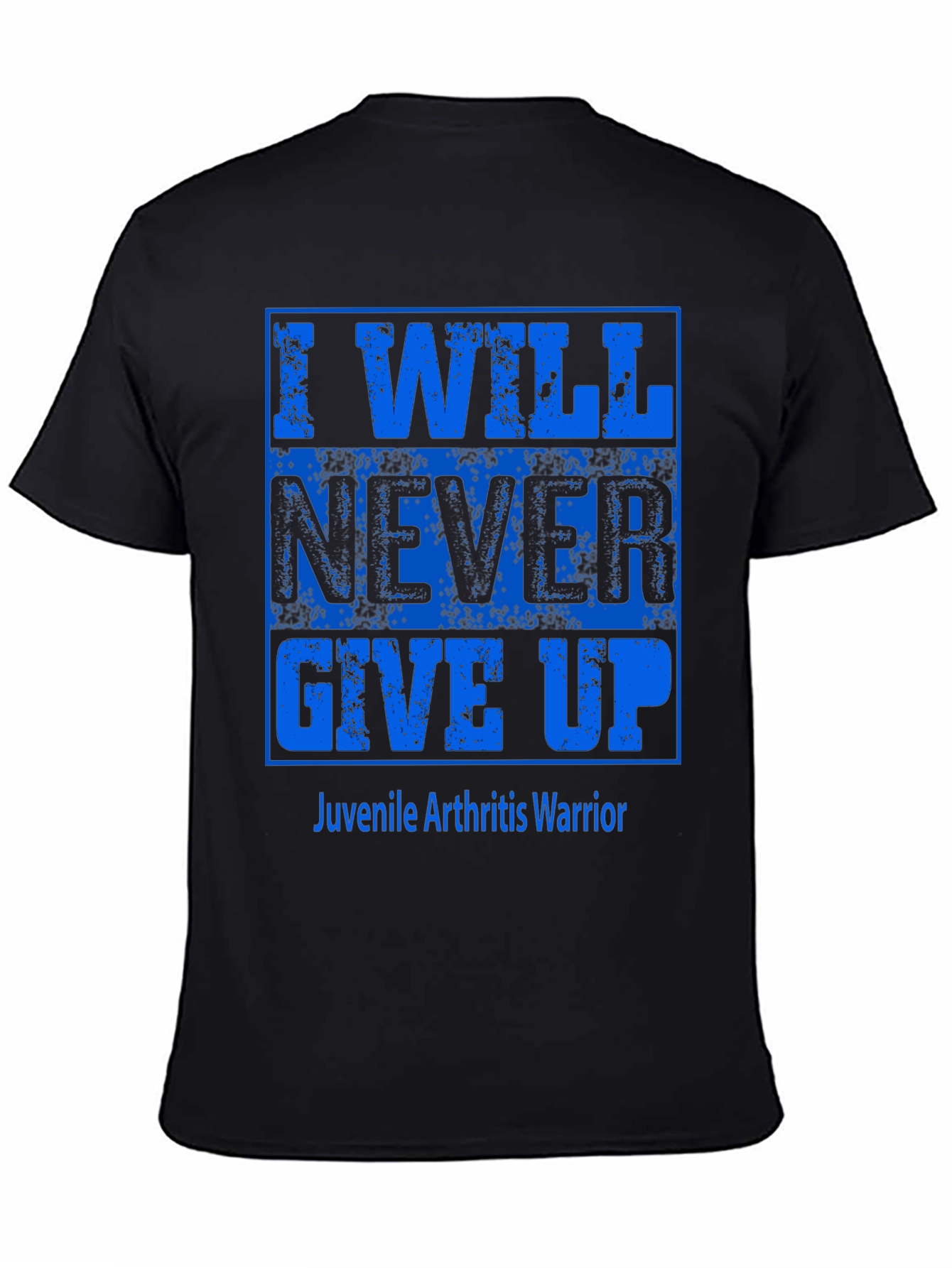 I Will Never Give Up - Juvenile Arthritis Warrior T-Shirt - 4