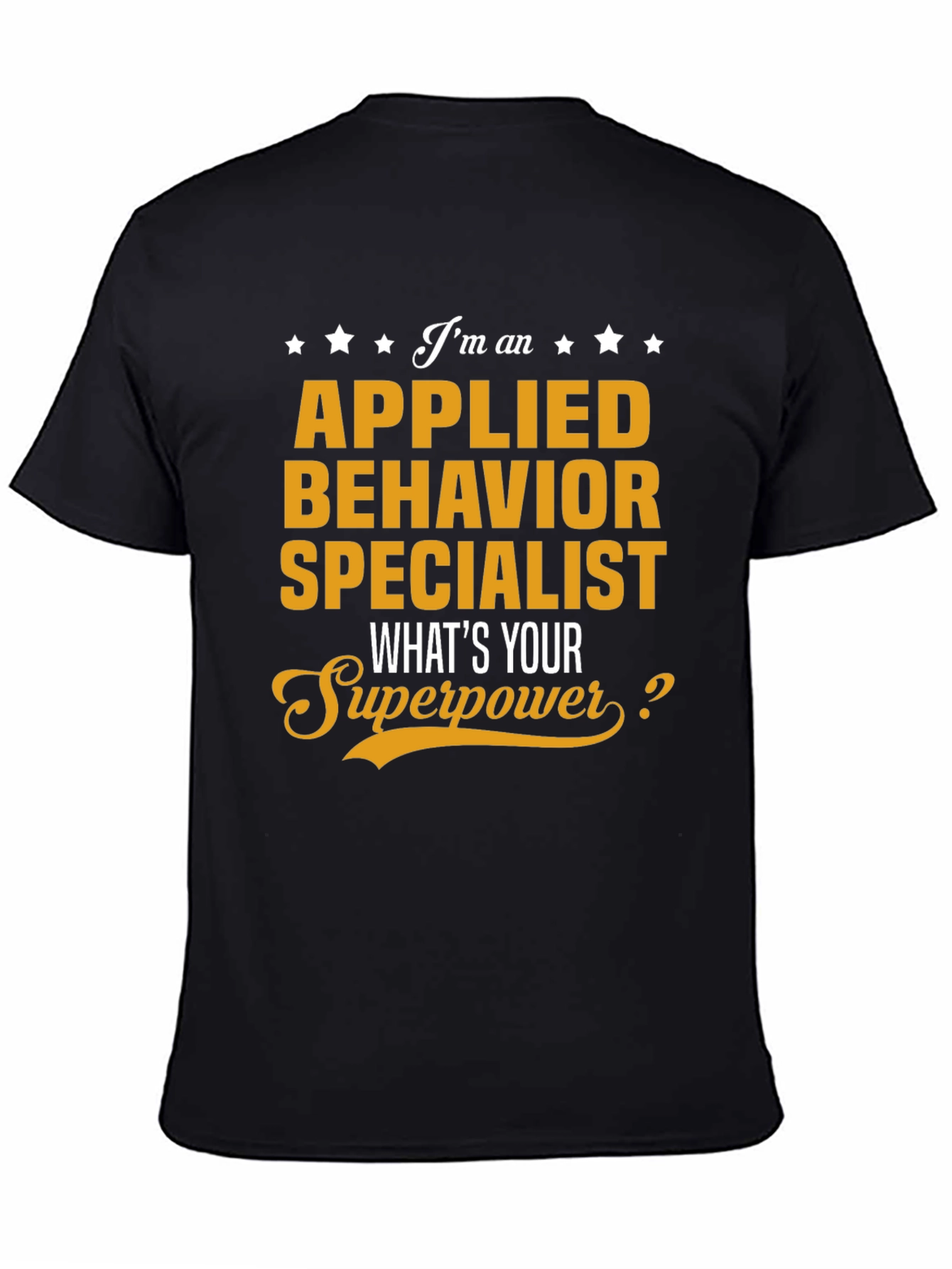 Black Applied Behavior Specialist Superpower T-Shirt view 4