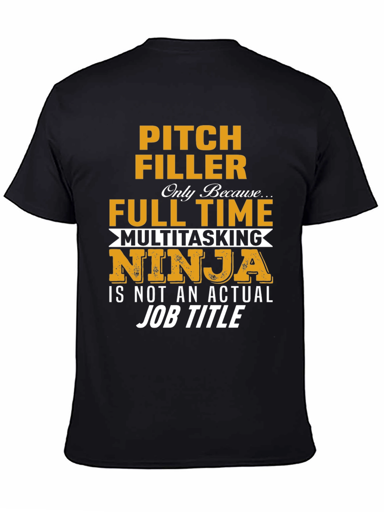 Black Pitch Filler Full Time Ninja Graphic Tee view 4