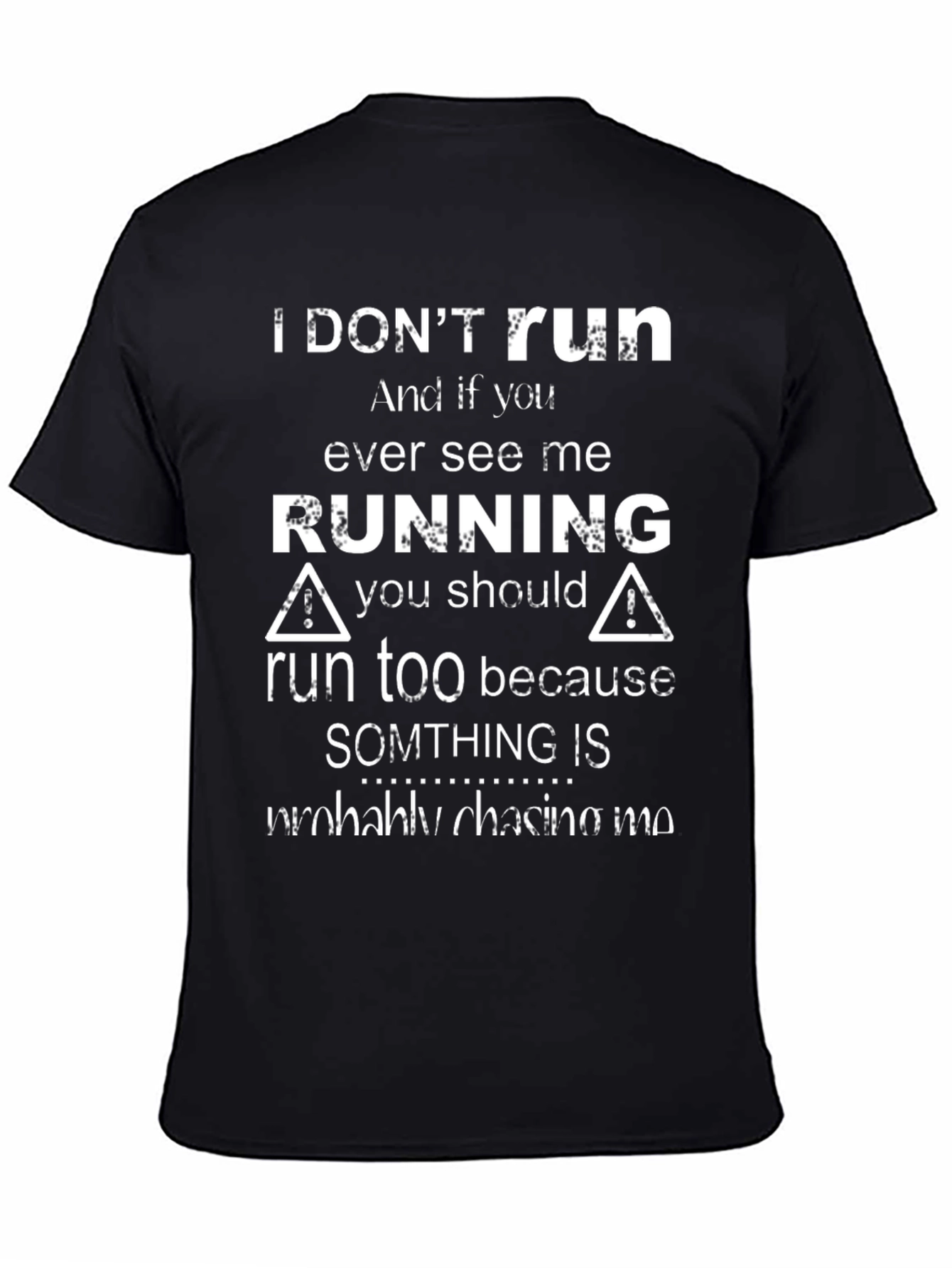 Black I Don't Run Novelty Graphic T-Shirt view 4