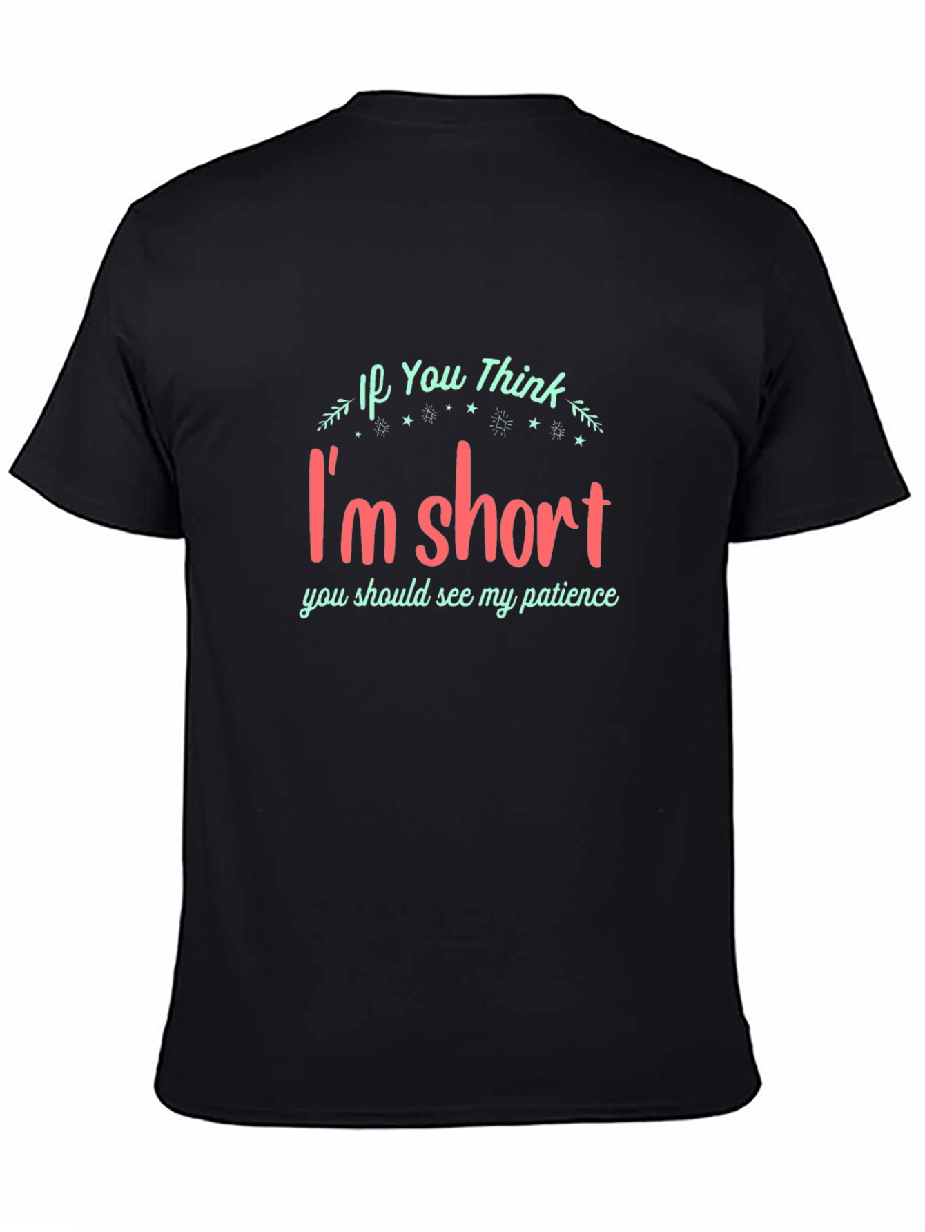 Black Funny "I'm Short" Graphic Print Black T-Shirt view 4