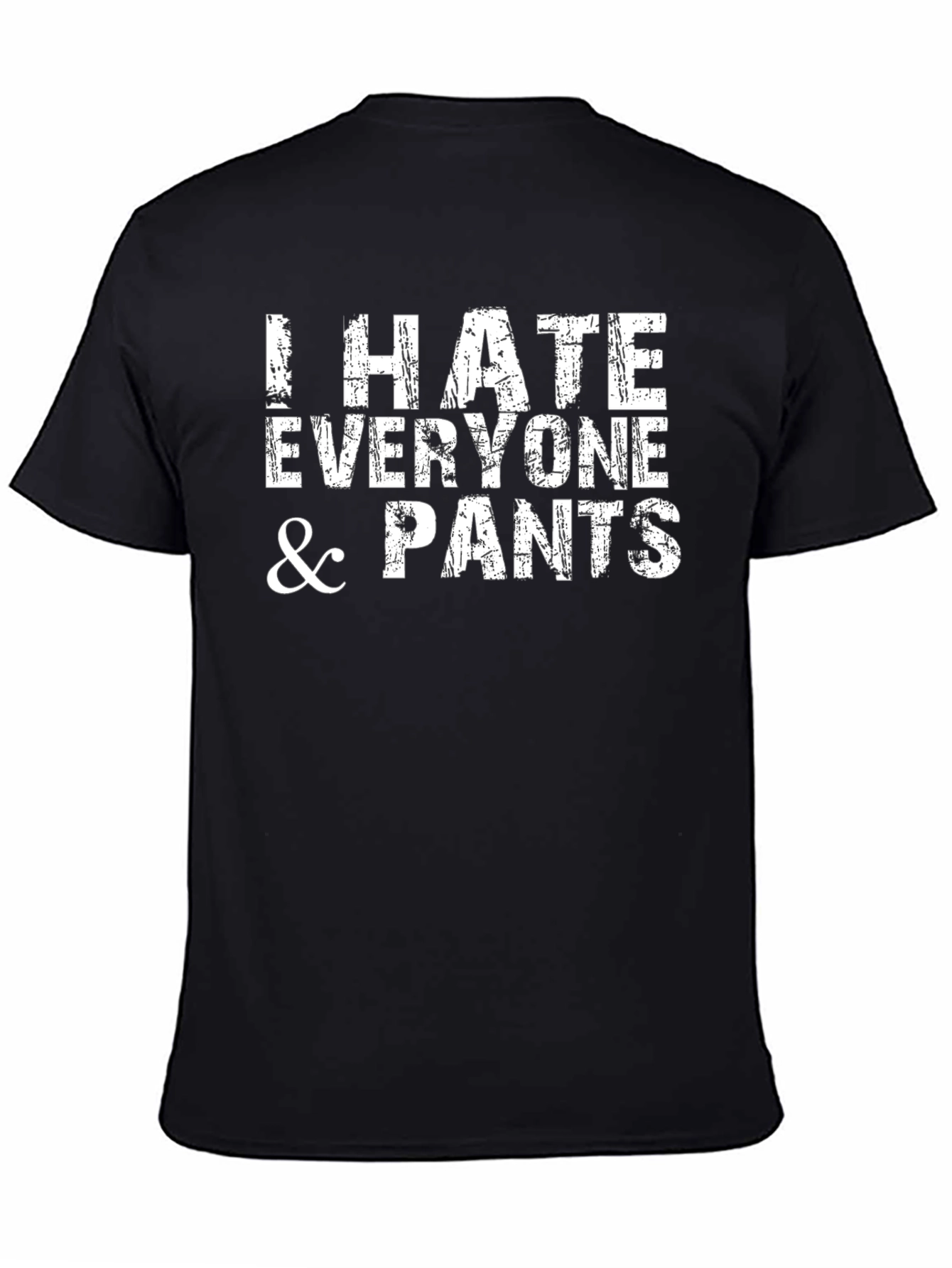 Black I Hate Everyone & Pants T-Shirt view 4