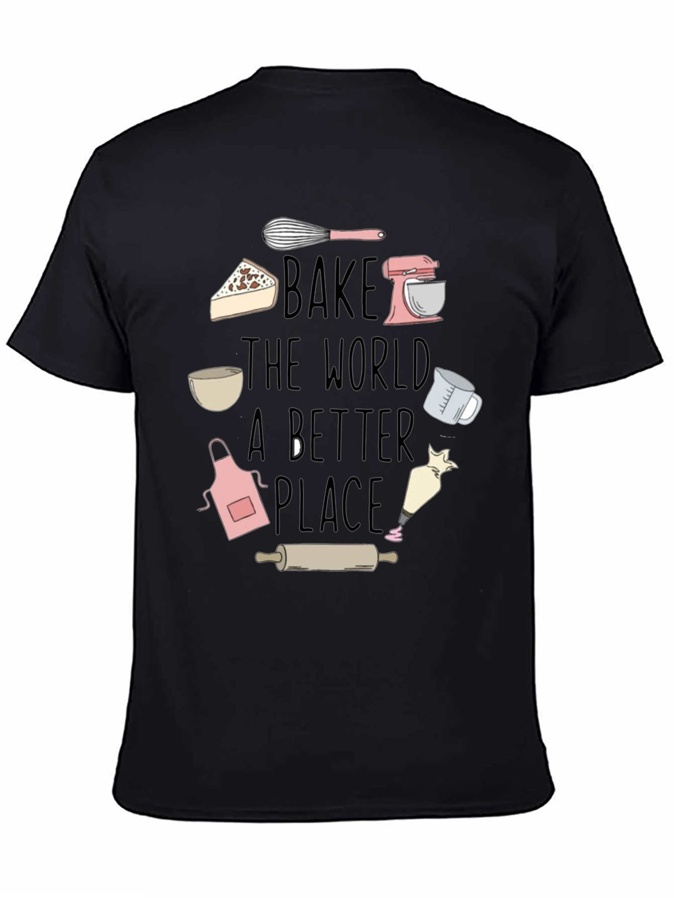 Black Bake The World A Better Place Graphic T-Shirt view 4
