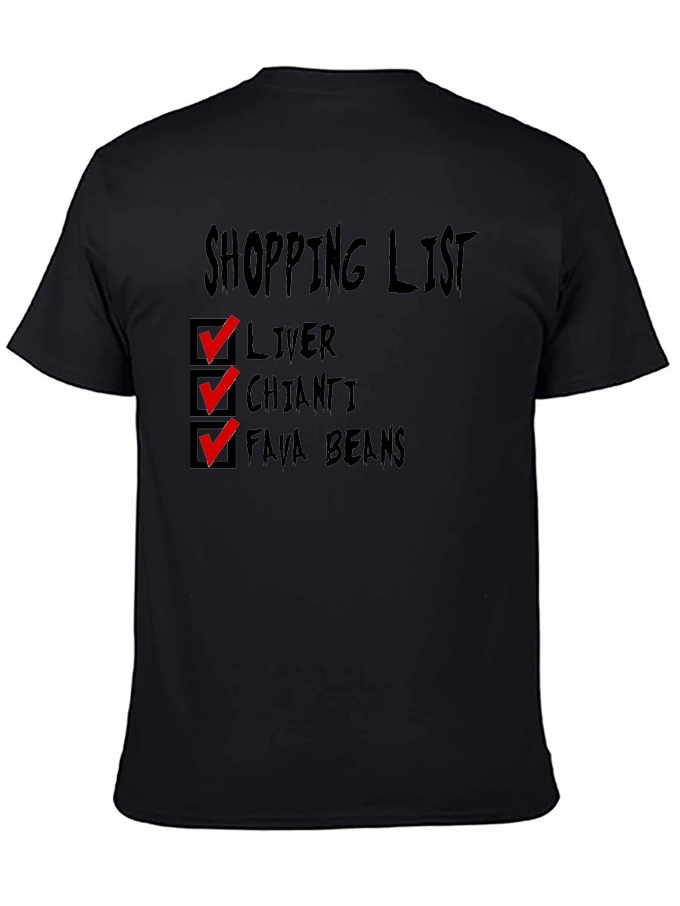 Black Shopping List T-Shirt: Liver, Chianti, Fava Beans view 4