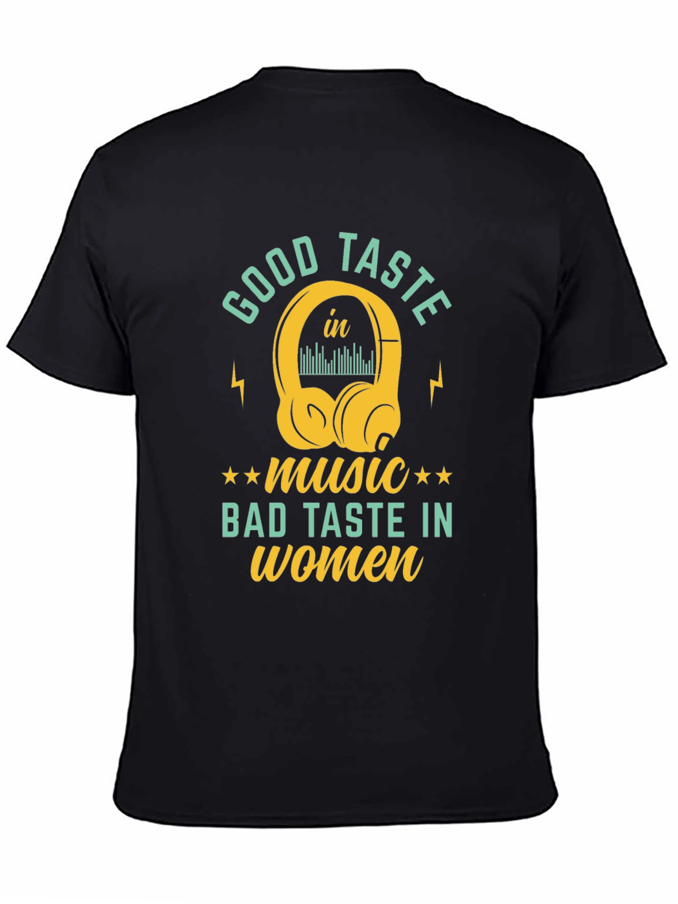 Black Good Taste Music Tee - Humorous Graphic T-Shirt view 4