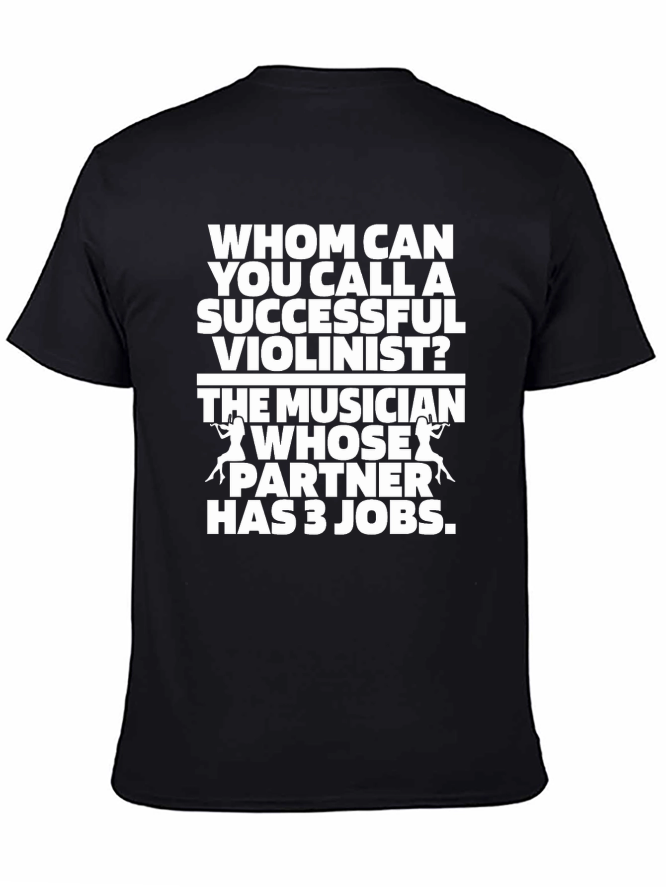 Black Funny Musician T-Shirt - Violinist Partner Joke view 4