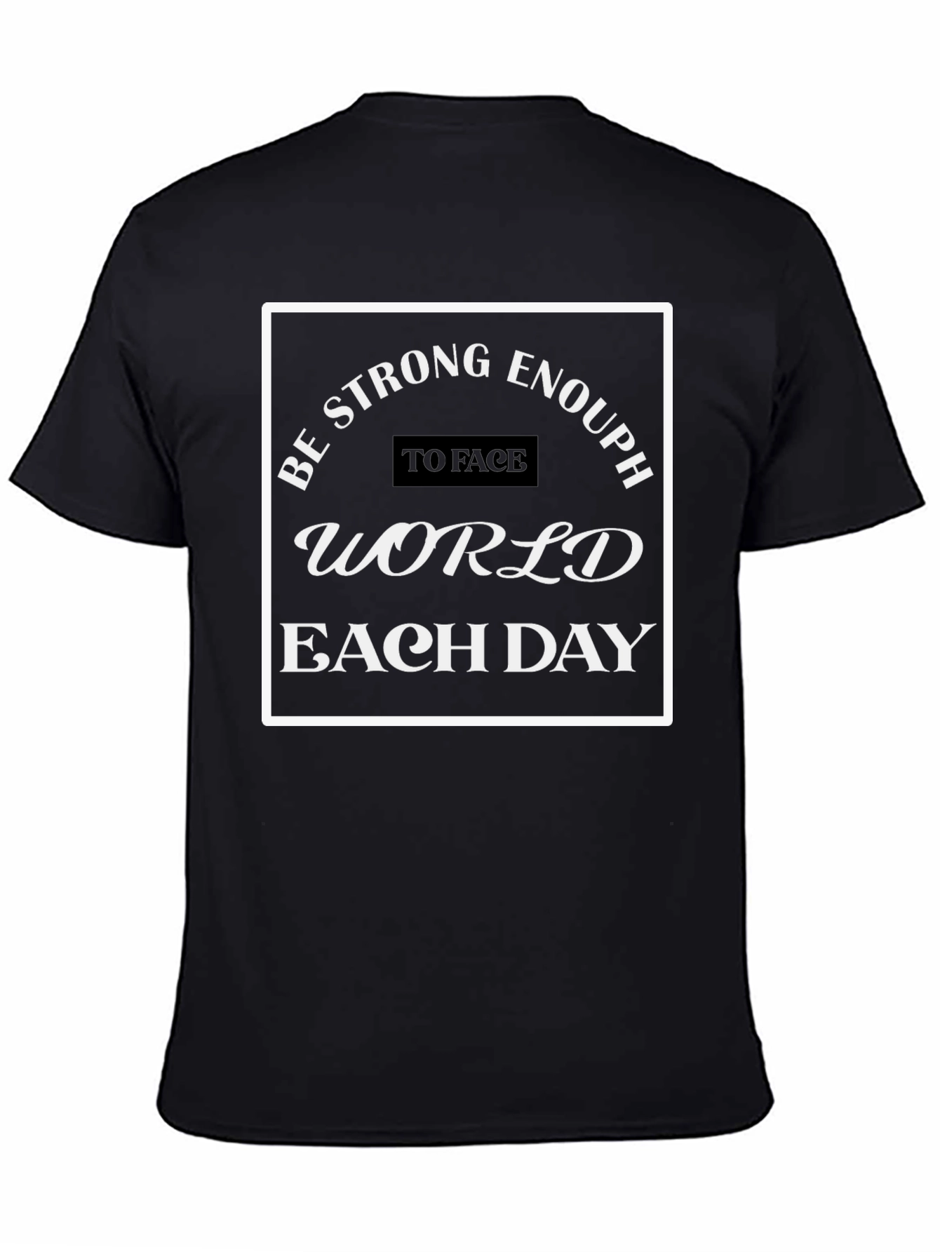 Black Be Strong Enough T-Shirt - Black Cotton Blend view 4