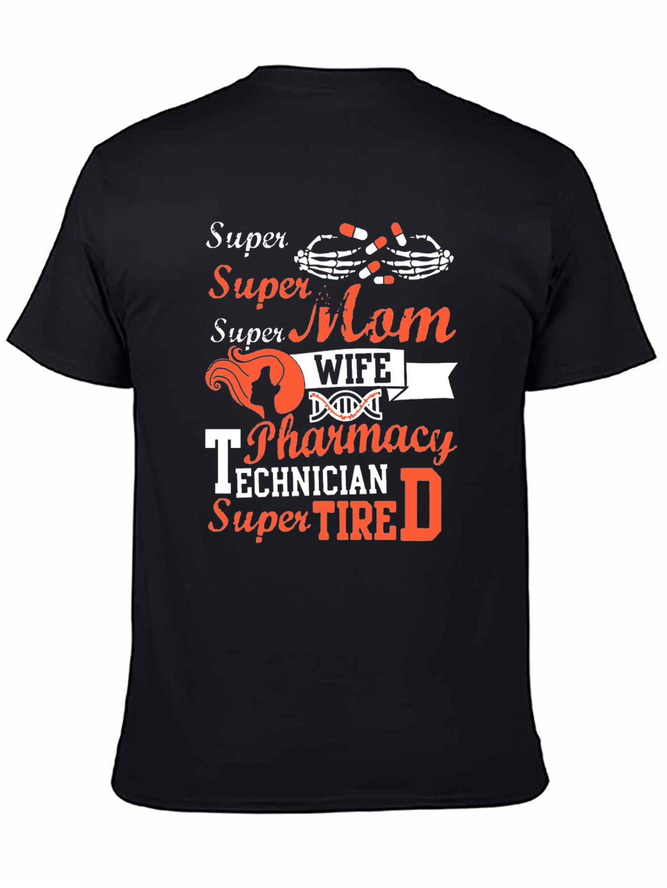 Black Super Mom Wife Pharmacy Technician T-Shirt view 4
