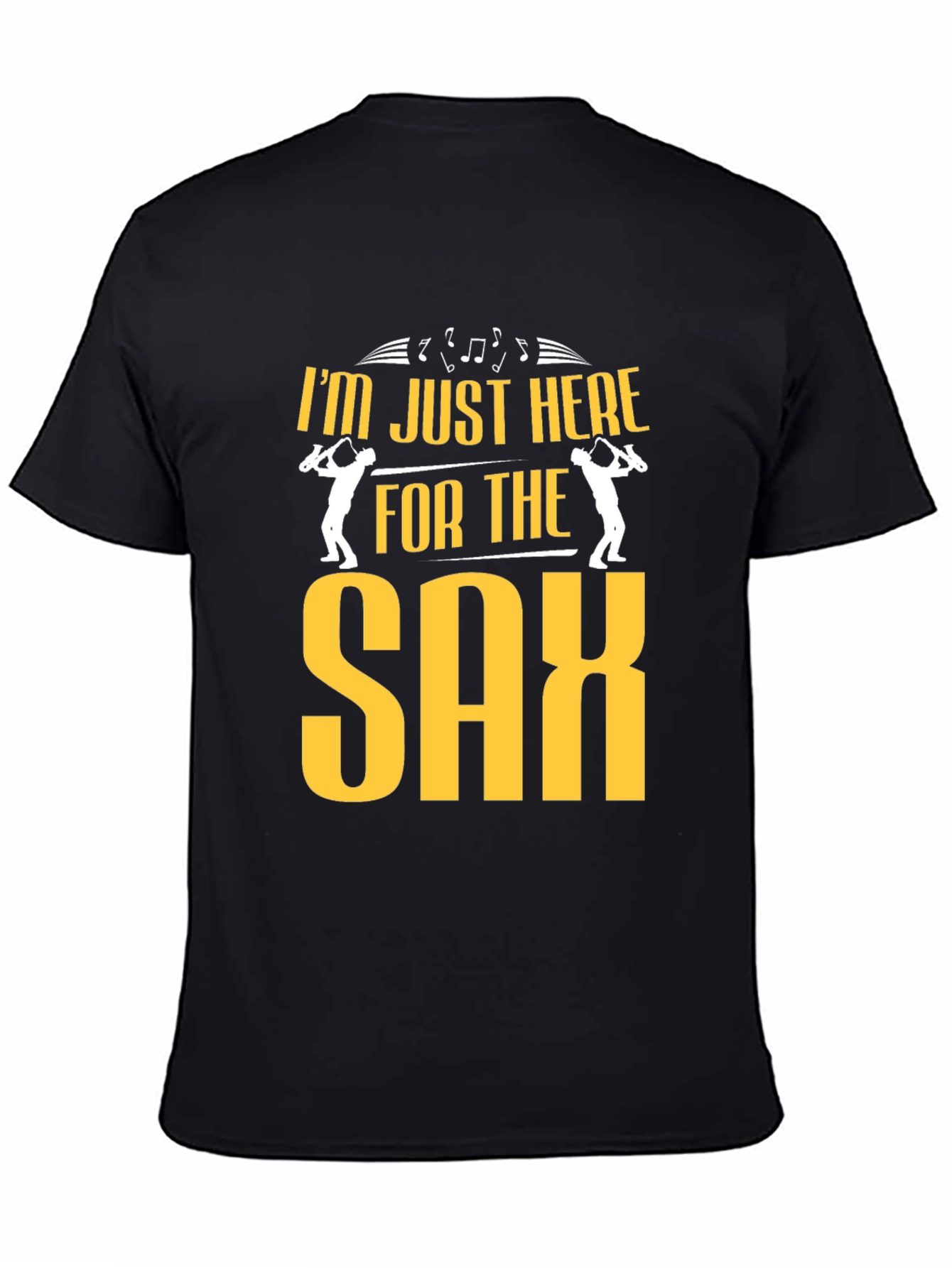 Black I'm Just Here For The Sax - Black Cotton T-Shirt view 4