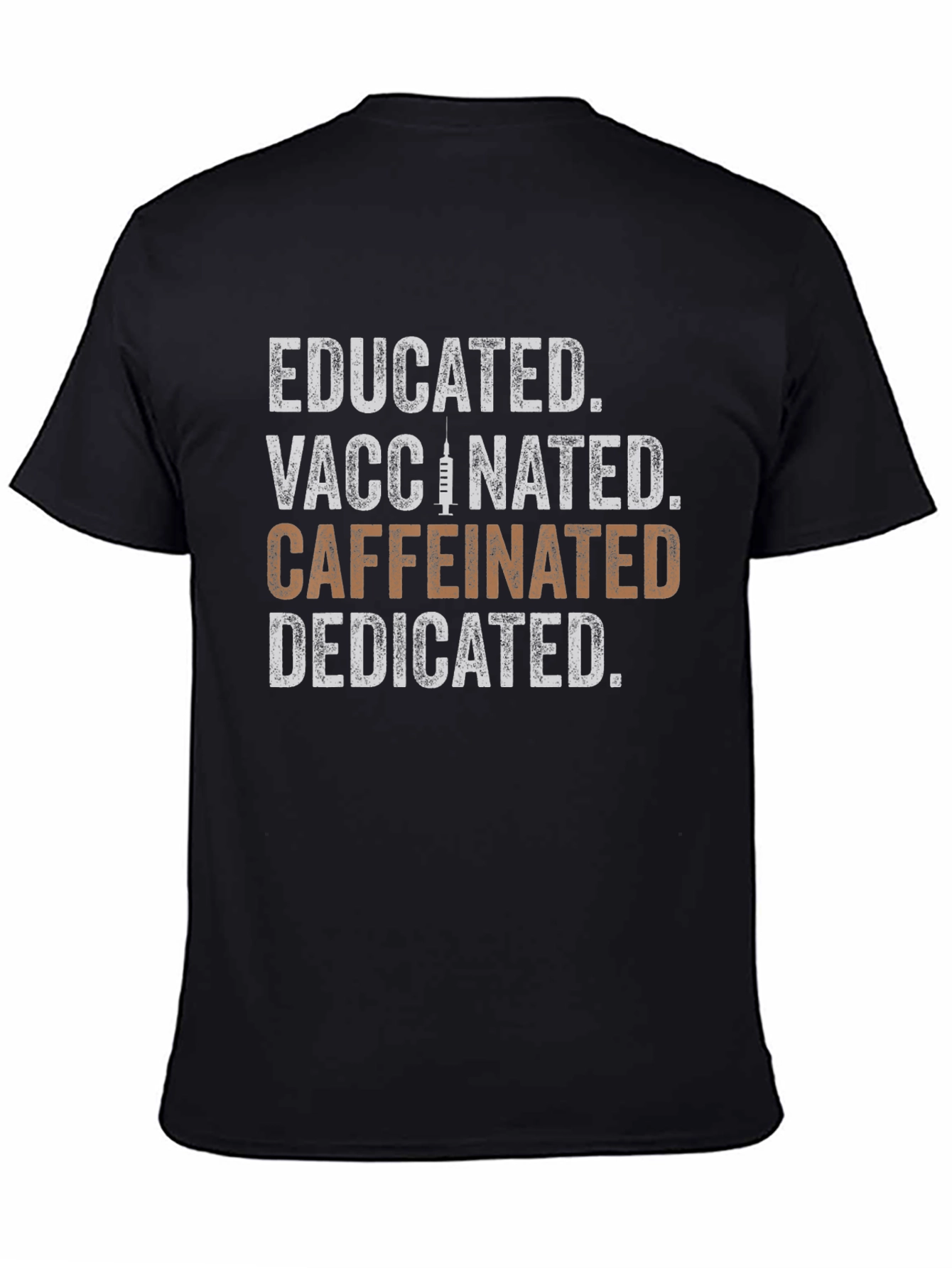 Black Educated Vaccinated Caffeinated Dedicated Graphic Tee view 4