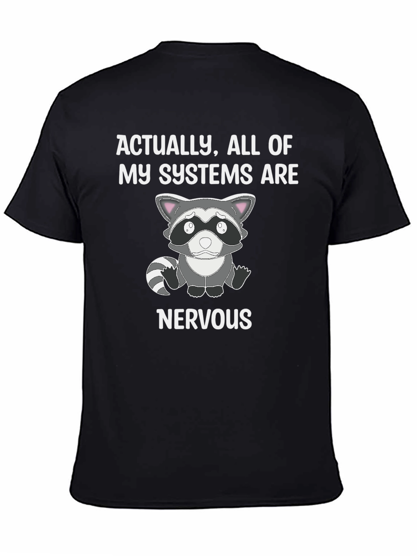 Black Nervous Raccoon Systems T-Shirt - Funny Graphic Tee view 4
